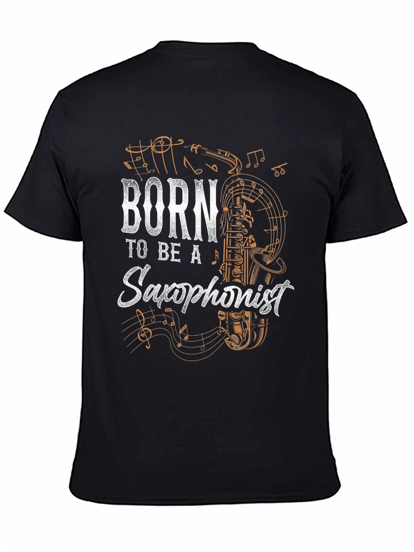 Born to Be a Saxophonist T-Shirt