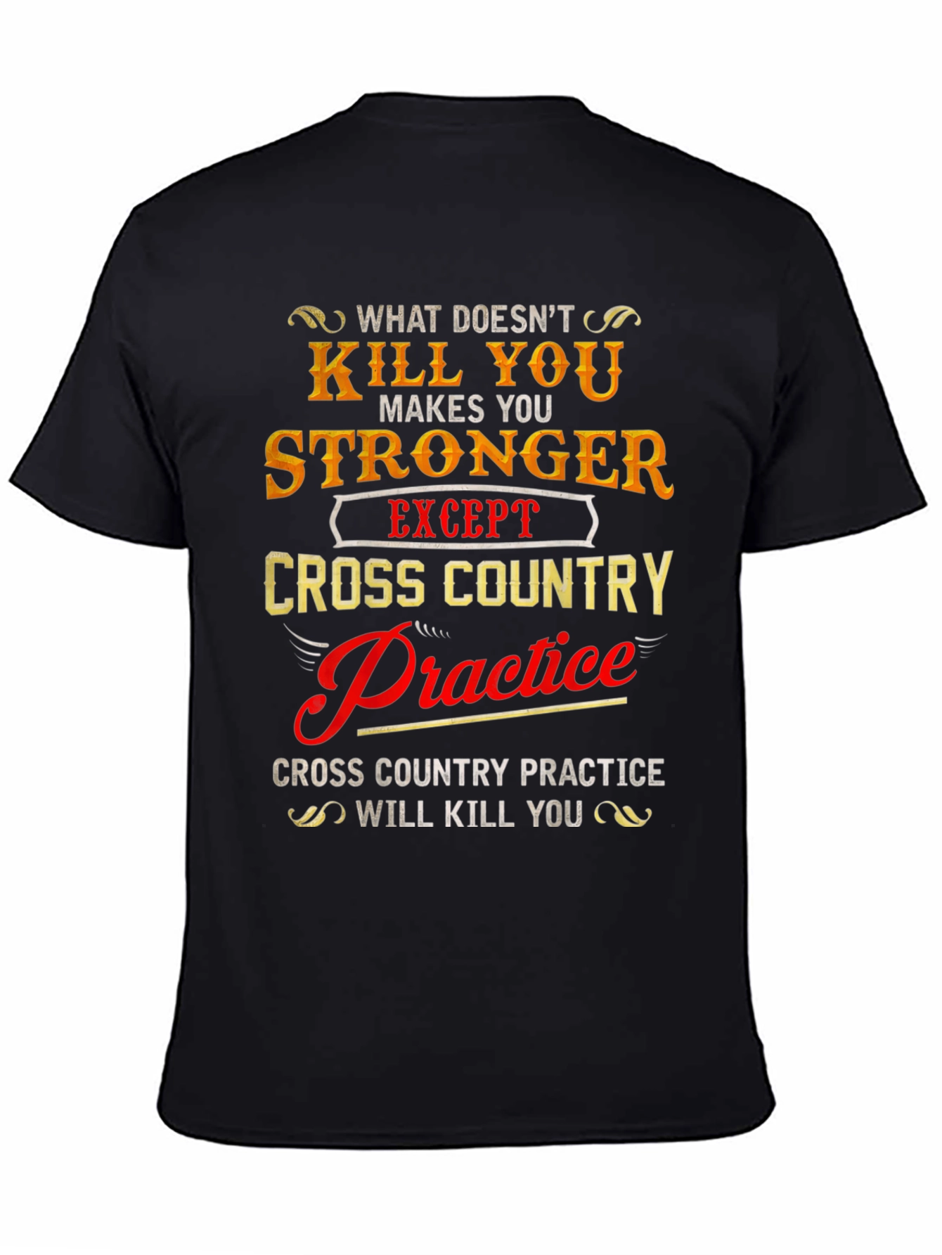 Funny Cross Country Practice T-Shirt