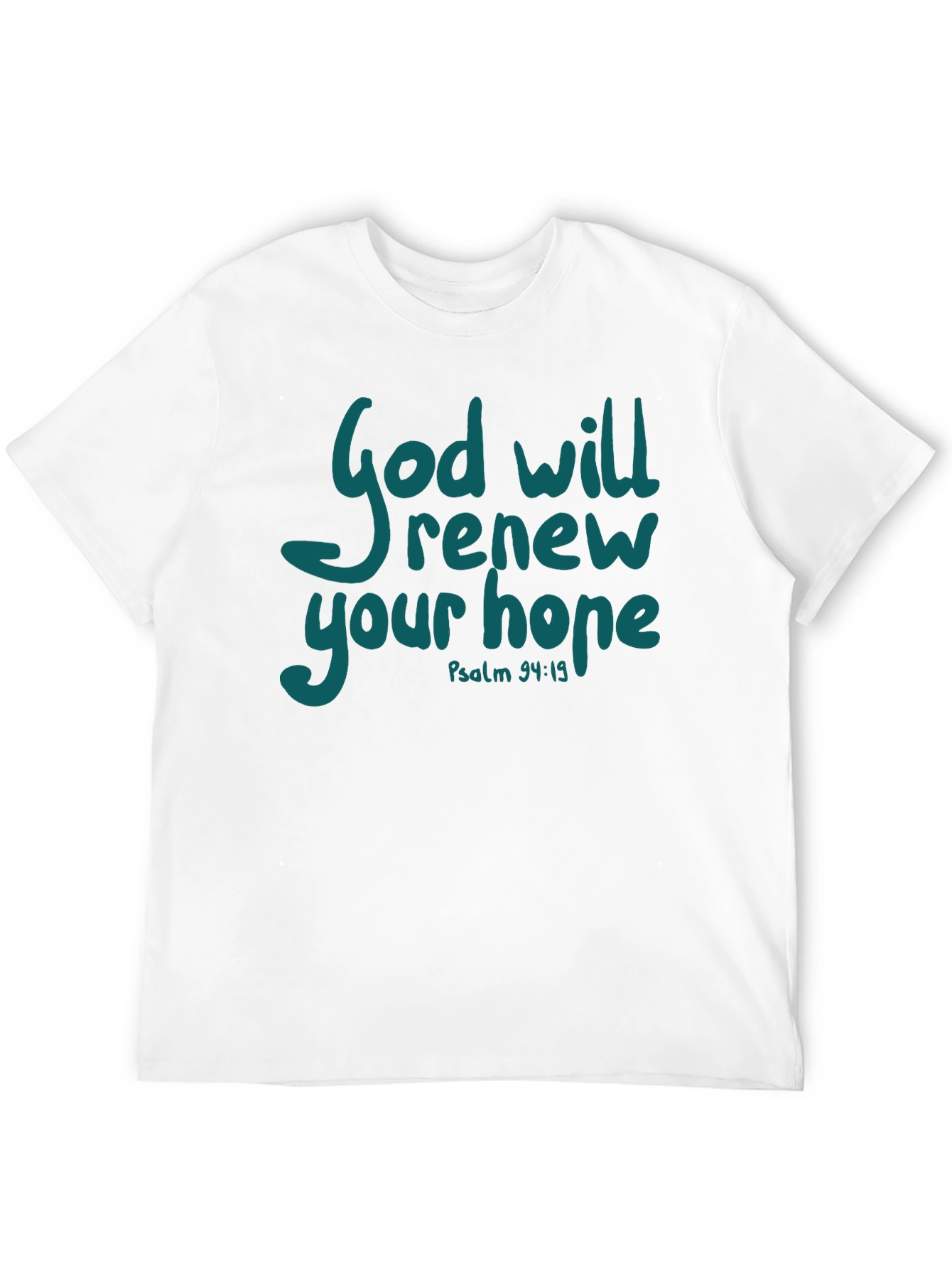 God Will Renew Your Hope T-Shirt
