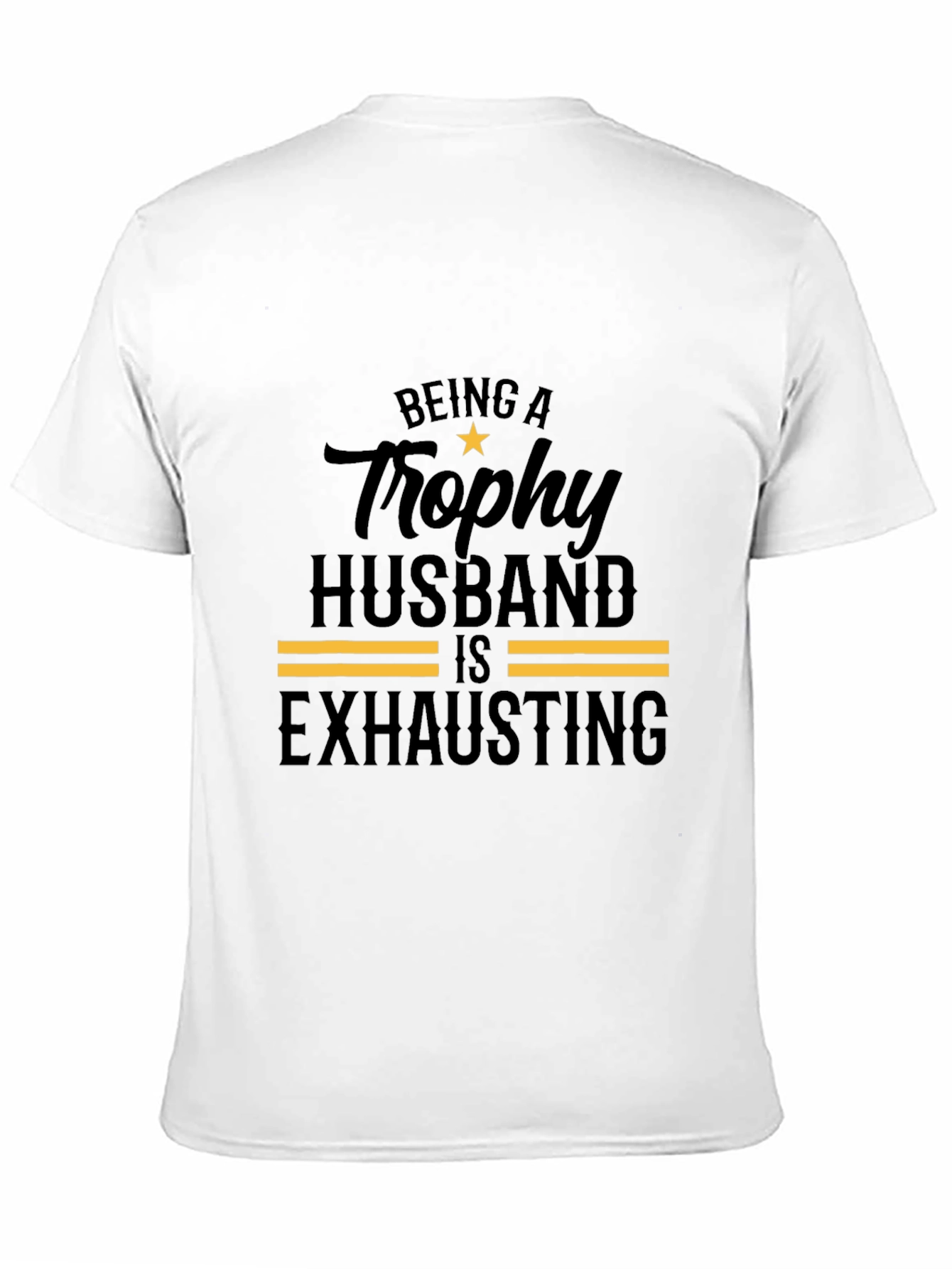 Trophy Husband Black T-Shirt Funny Design