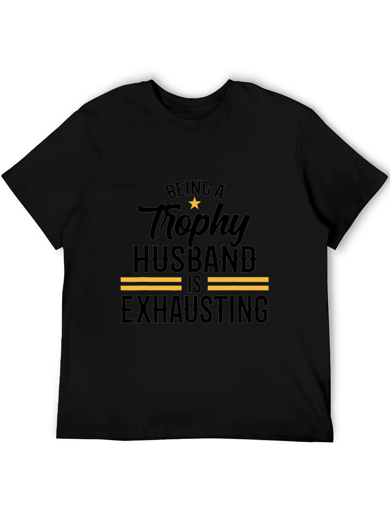 Trophy Husband Black T-Shirt Funny Design