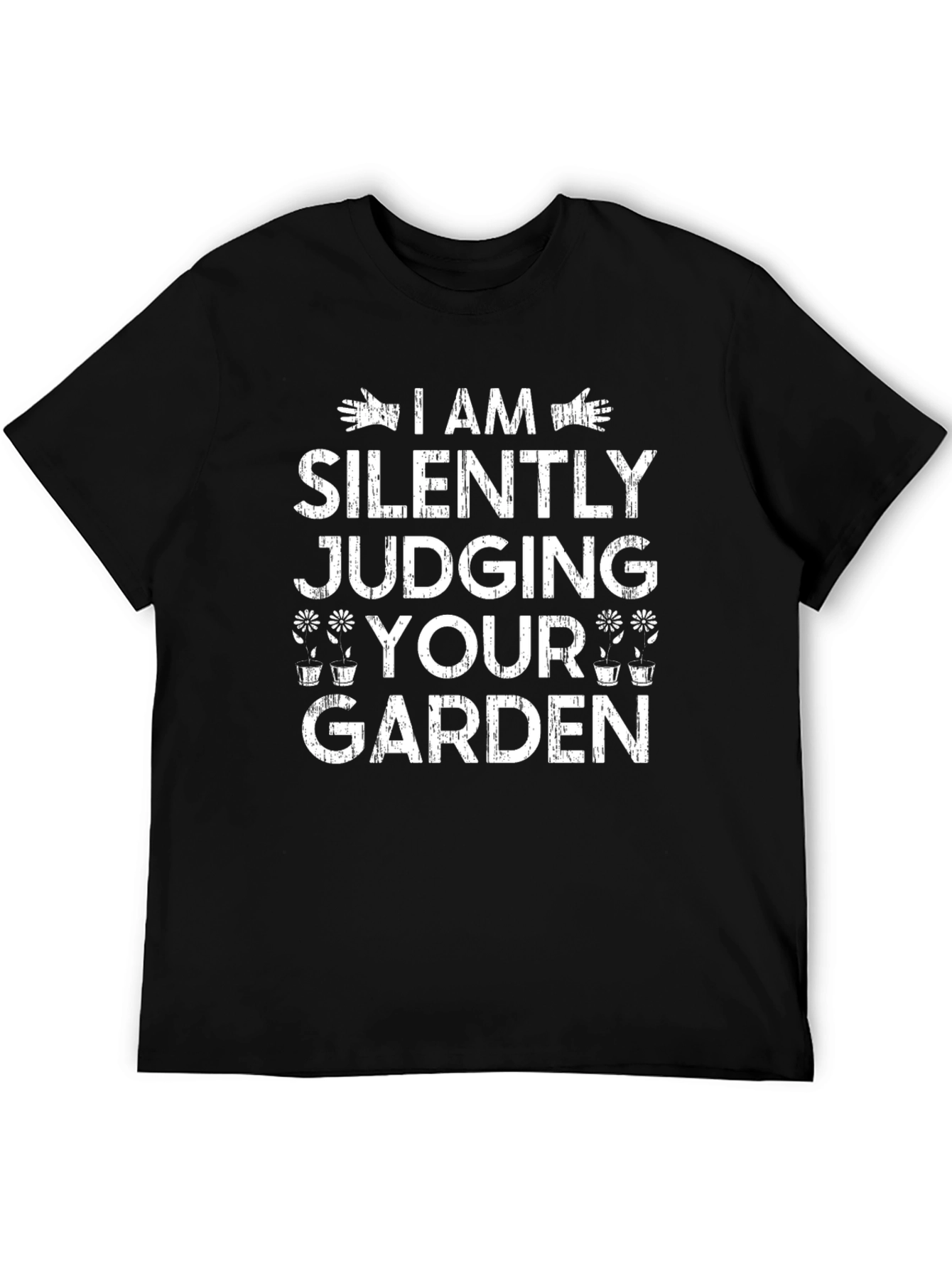 Silently Judging Your Garden Graphic Tee