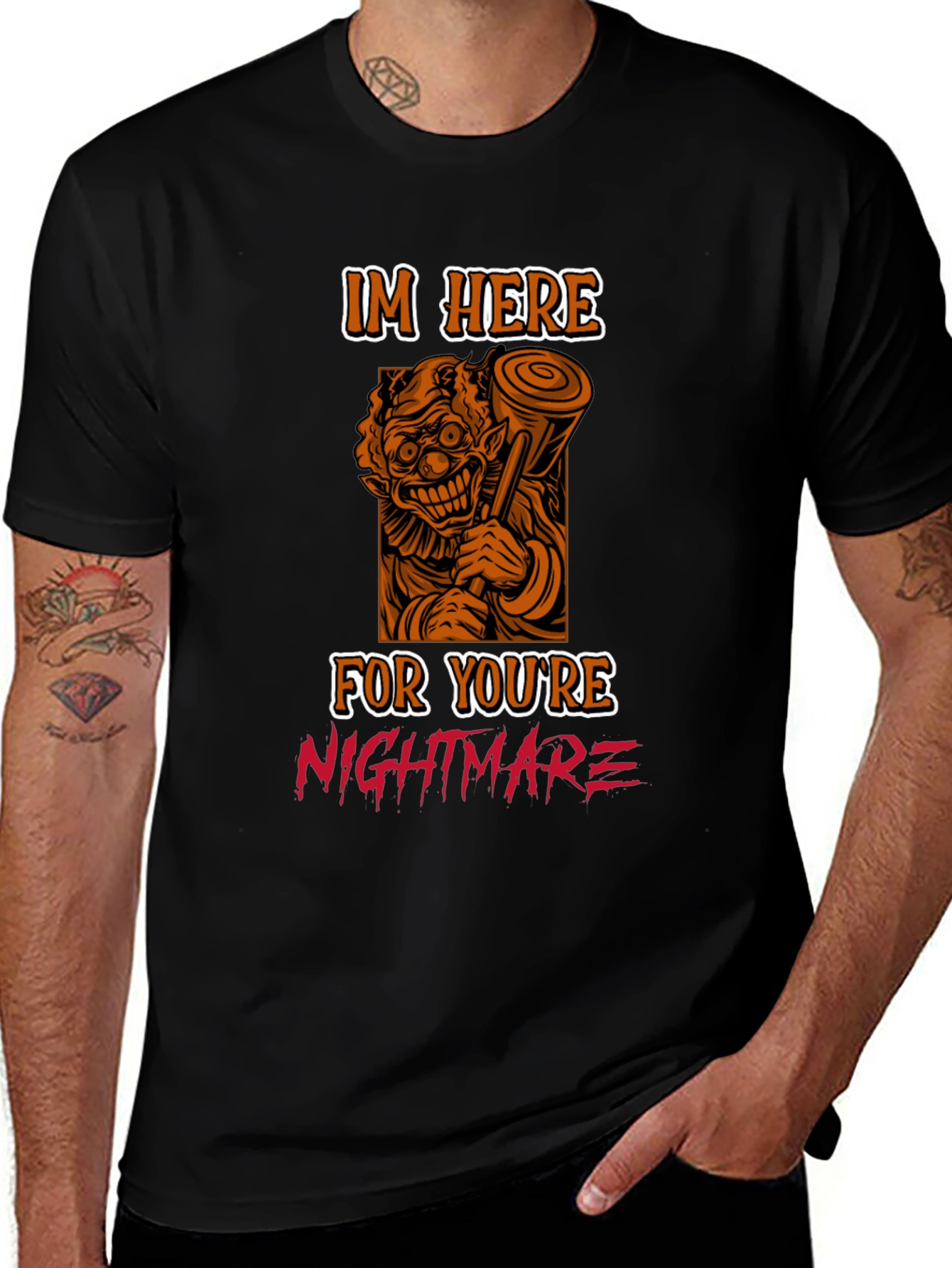 Scary Clown T-Shirt: Im Here For Your Nightmare
