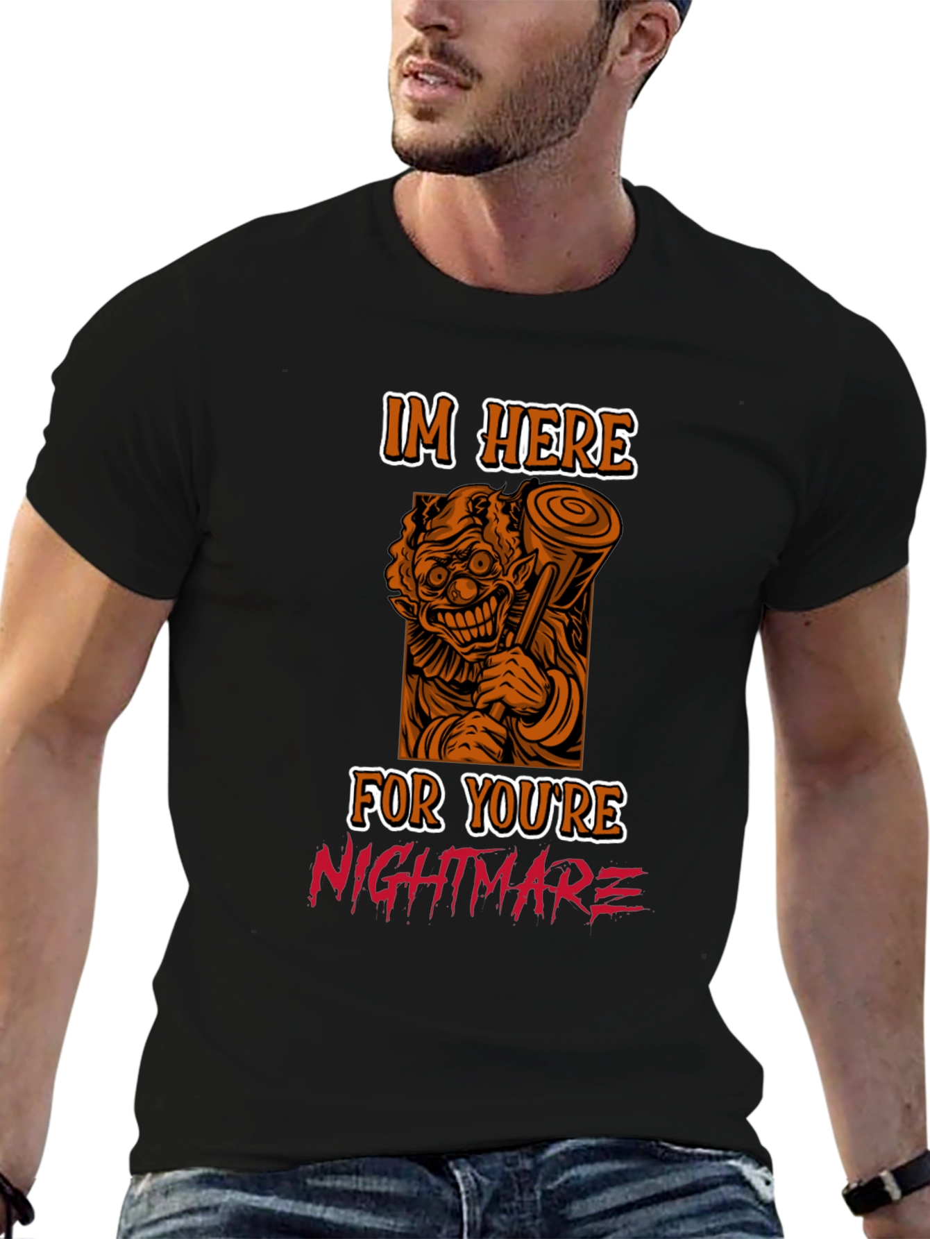 Scary Clown T-Shirt: Im Here For Your Nightmare
