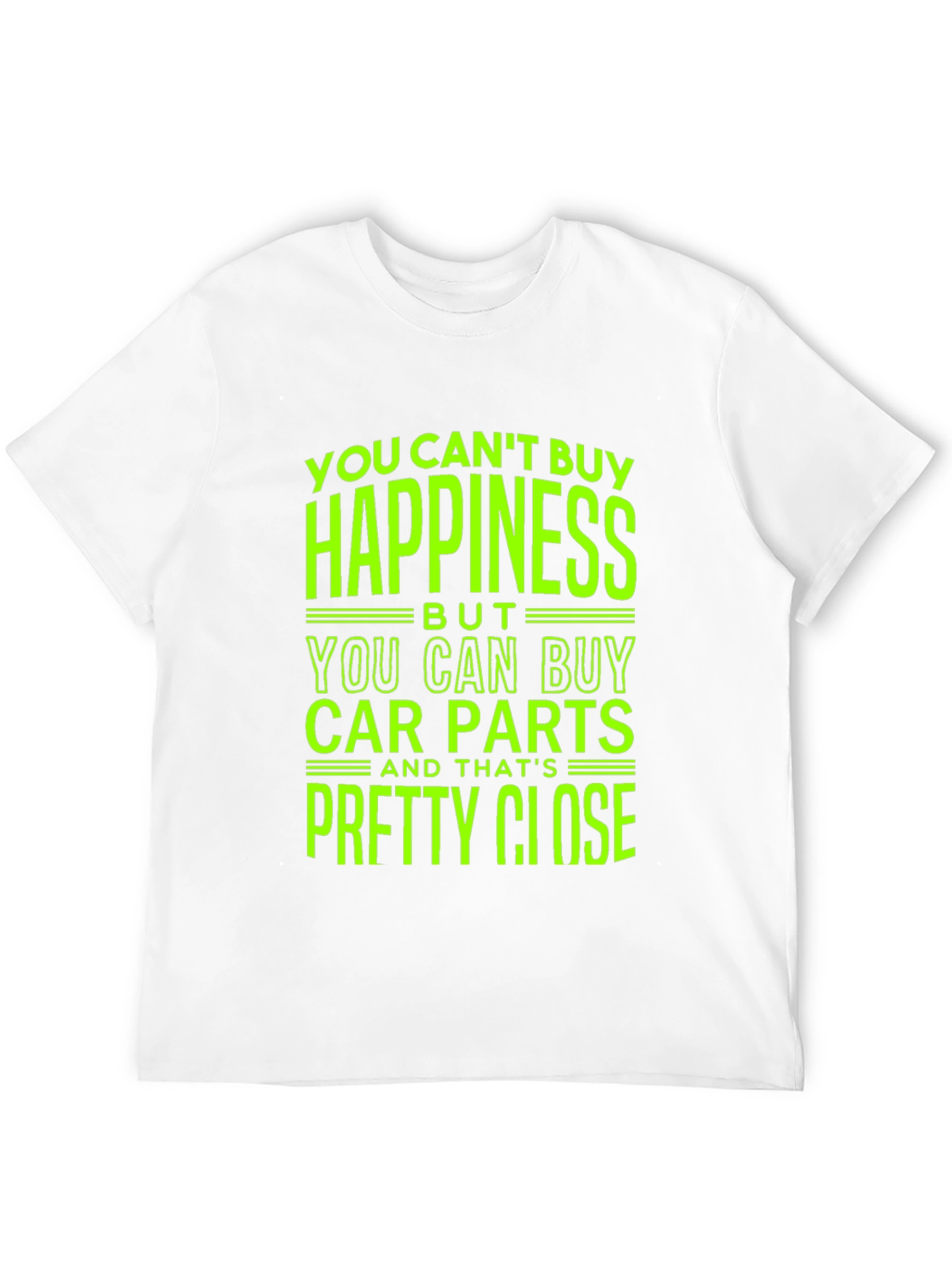 Car Parts T-Shirt - Happiness Close Enough