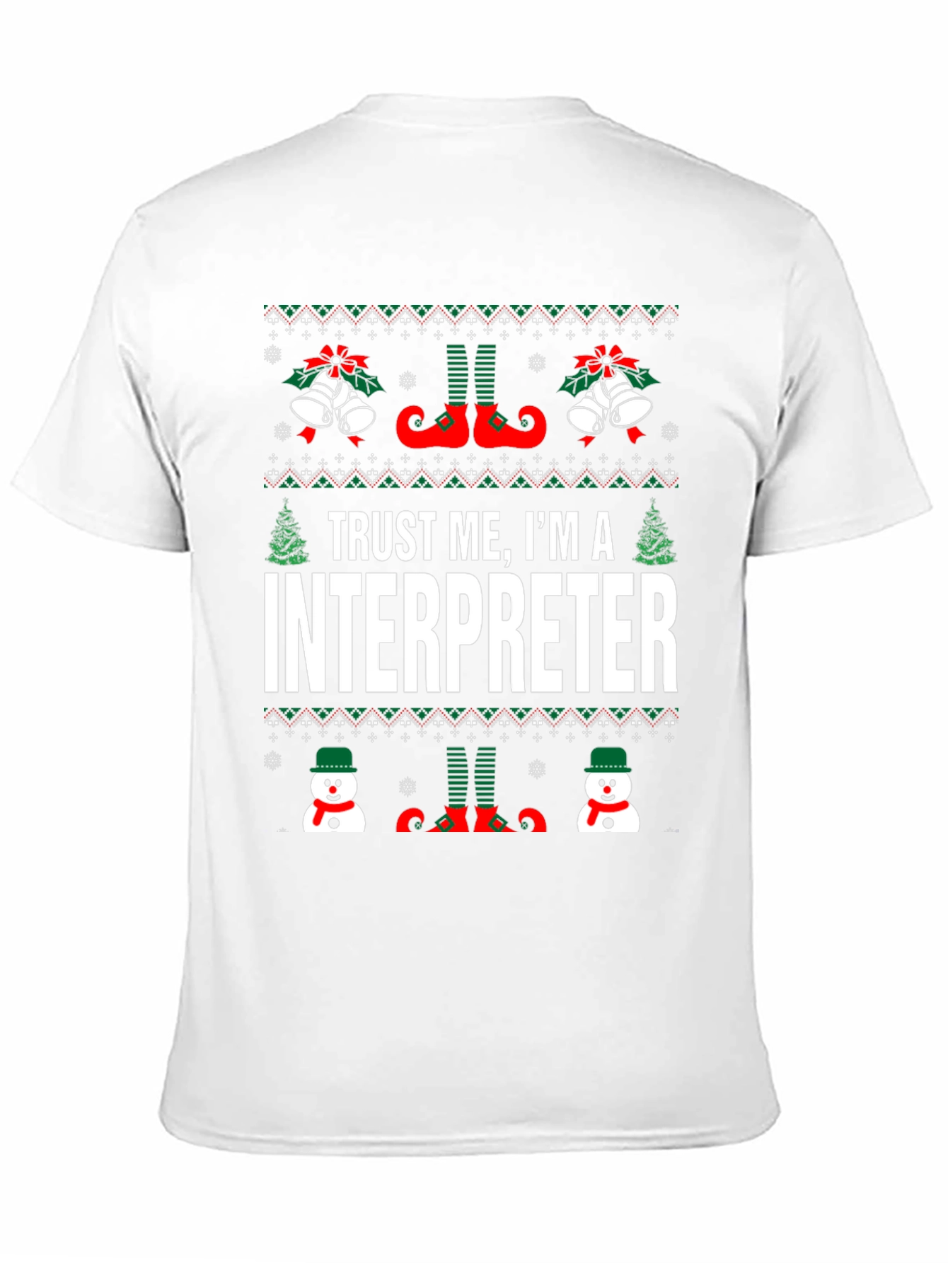 Trust Me Im An Interpreter Ugly Christmas T-Shirt