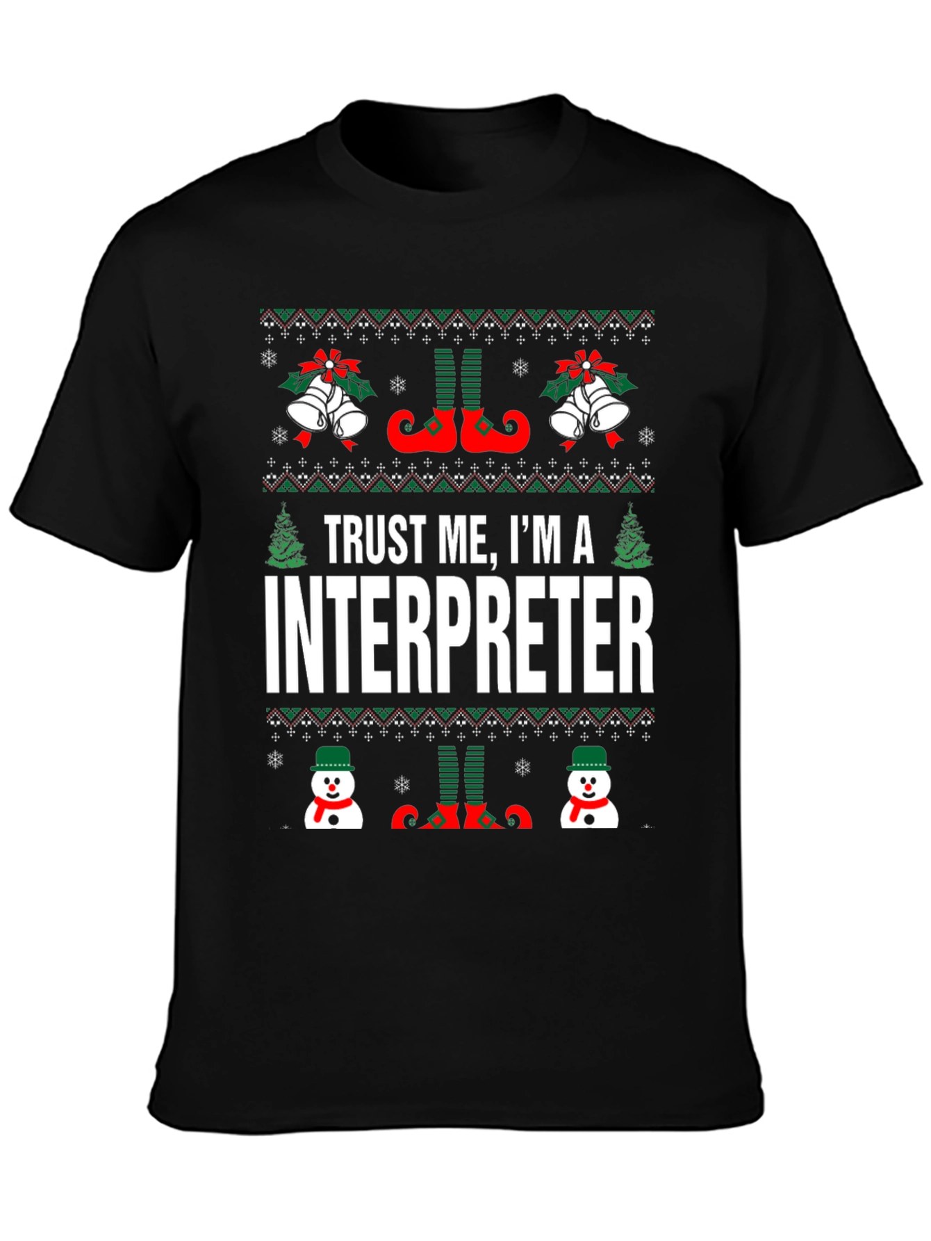 Trust Me Im An Interpreter Ugly Christmas T-Shirt