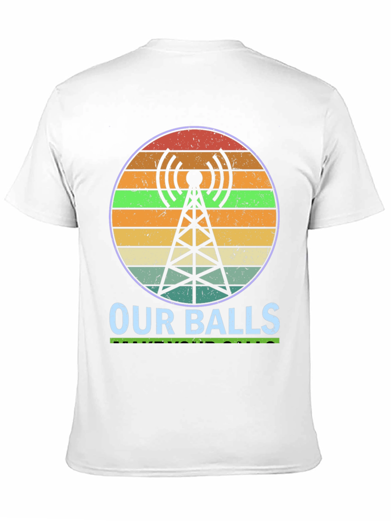 Our Balls Radio Tower Graphic T-Shirt