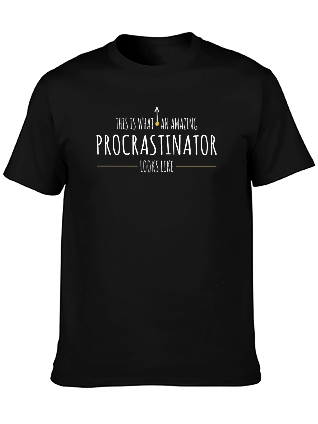 Procrastinator T-Shirt Funny Lazy Gift Tee