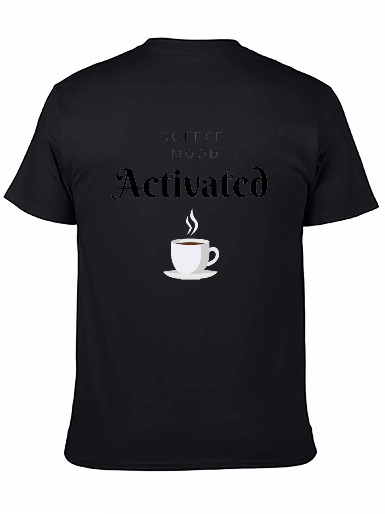Coffee Mood Activated Black T-Shirt