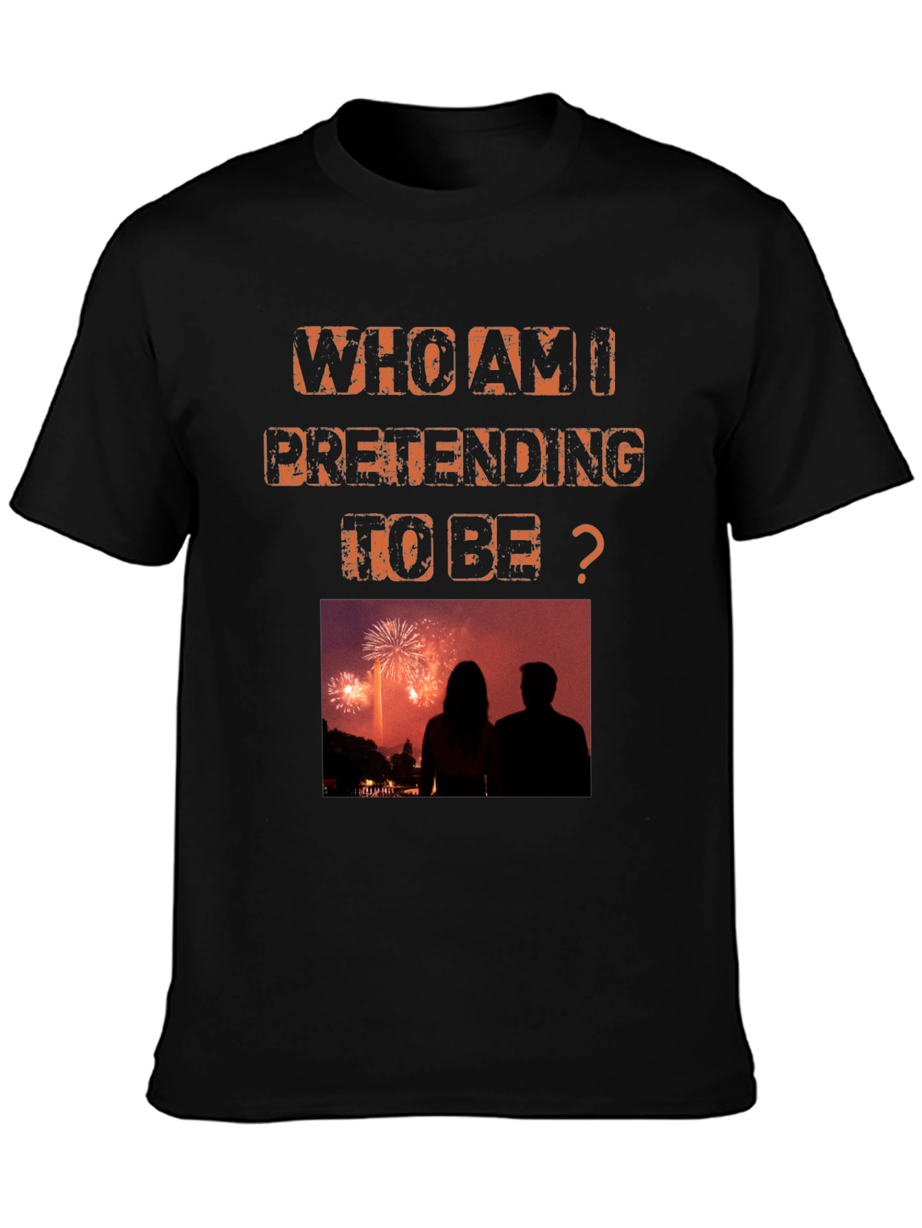 Who Am I Pretending To Be? Graphic Tee