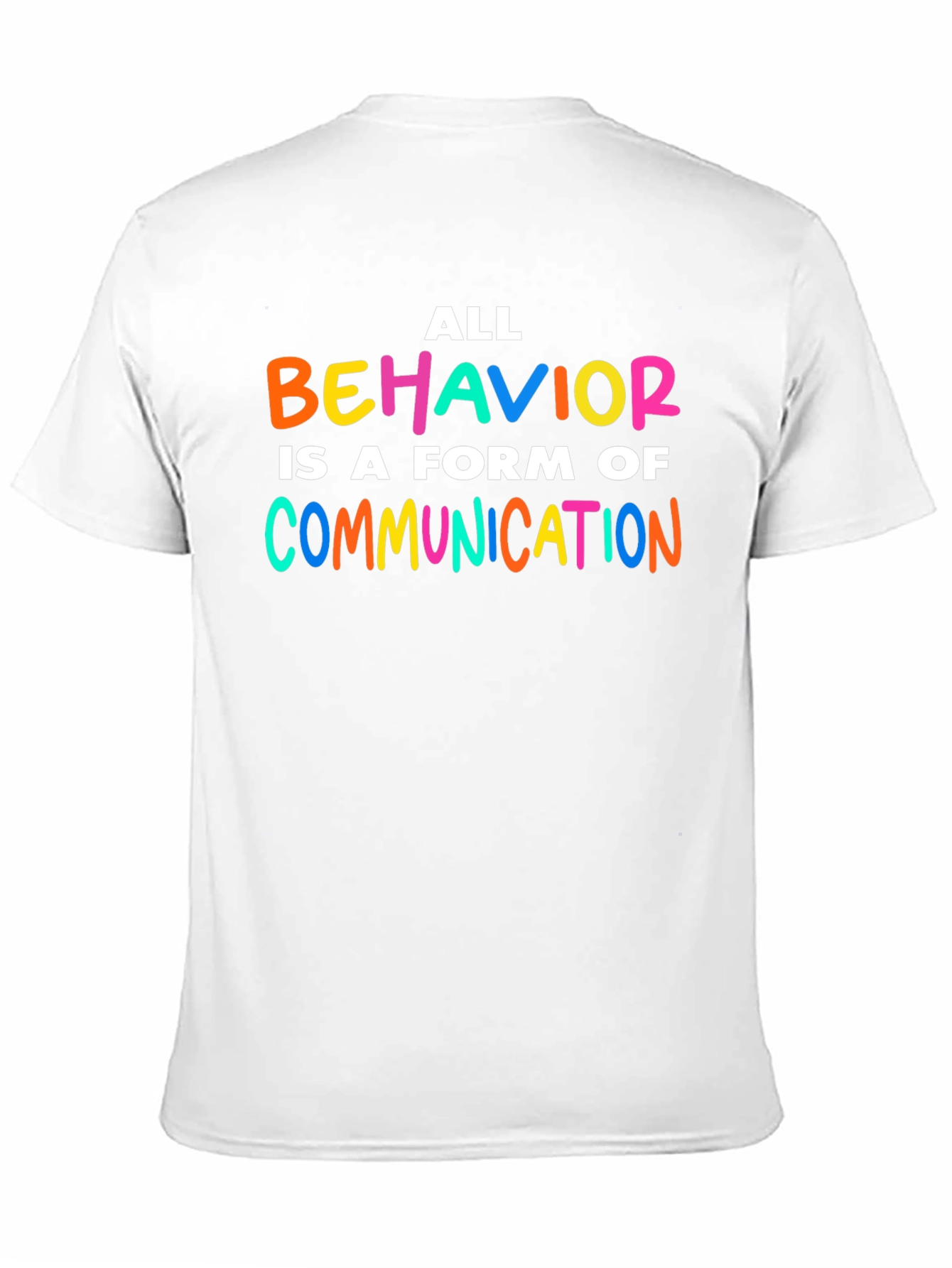 All Behavior is Communication T-Shirt