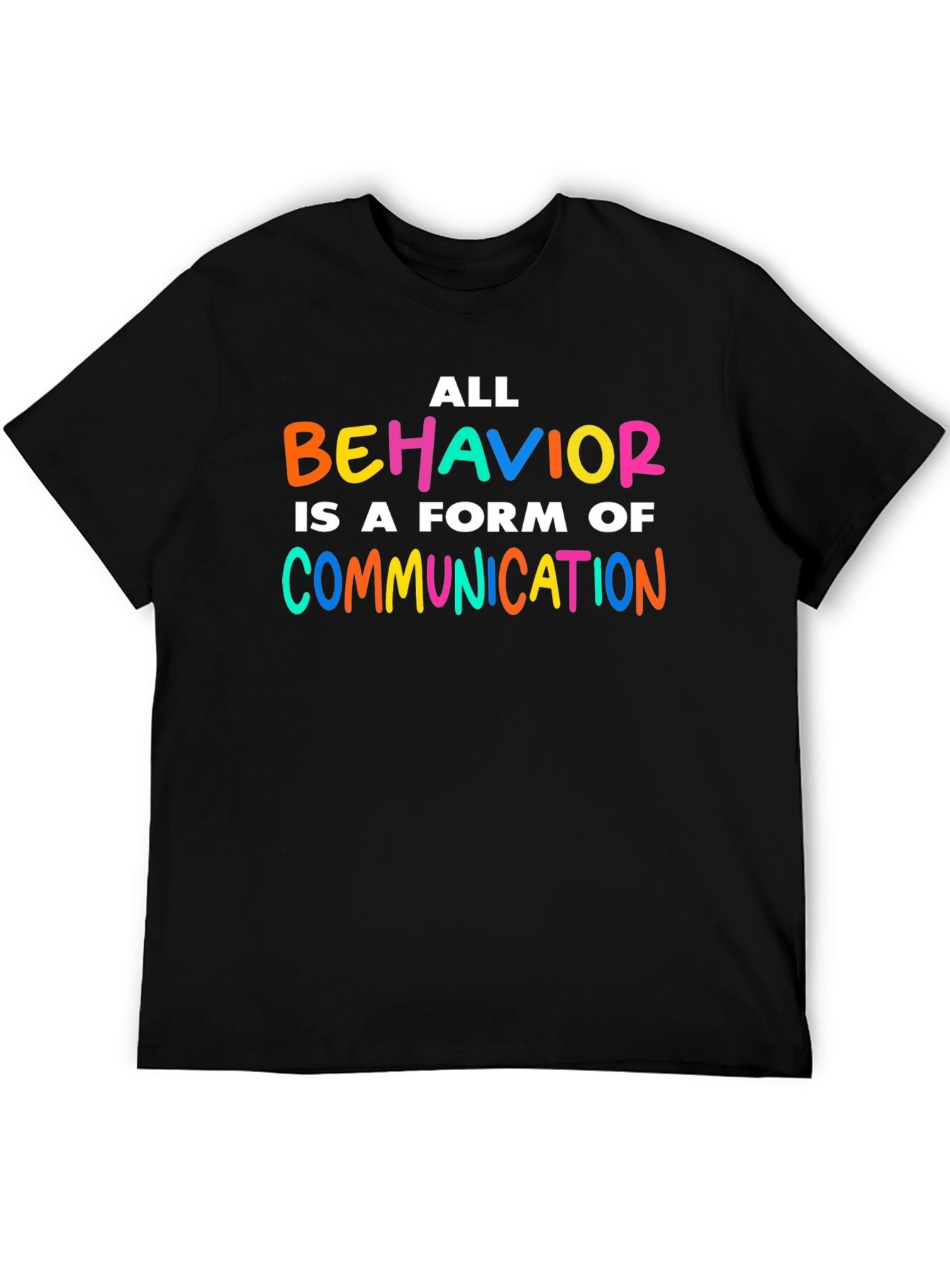 All Behavior is Communication T-Shirt