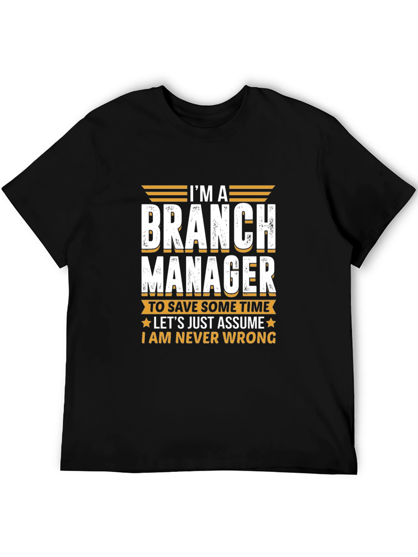 Branch Manager Novelty T-Shirt