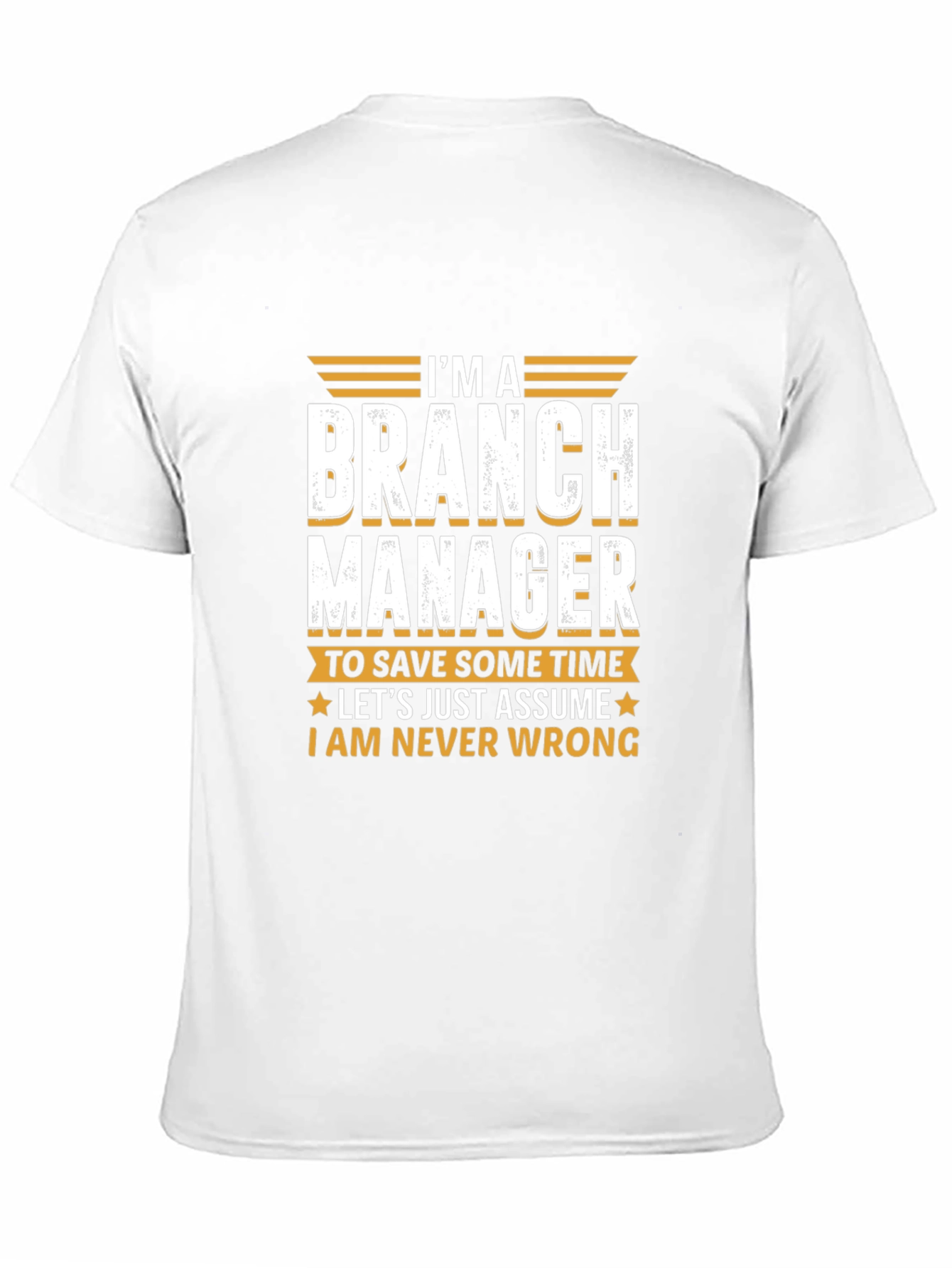 Branch Manager Novelty T-Shirt