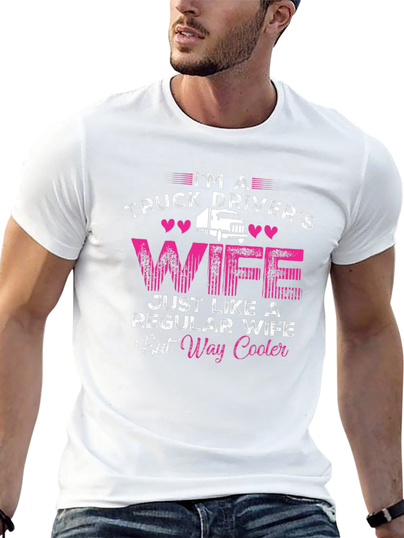 Truck Drivers Wife T-Shirt - Way Cooler