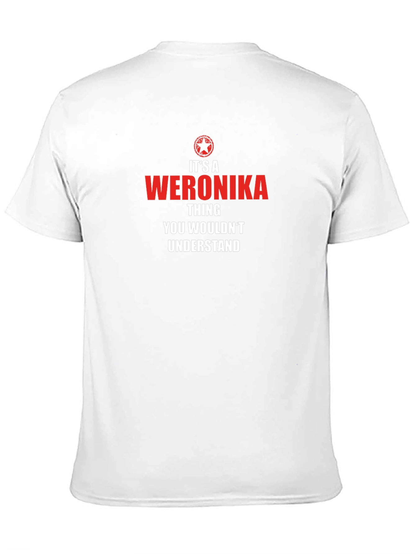 Its a Weronika Thing T-Shirt