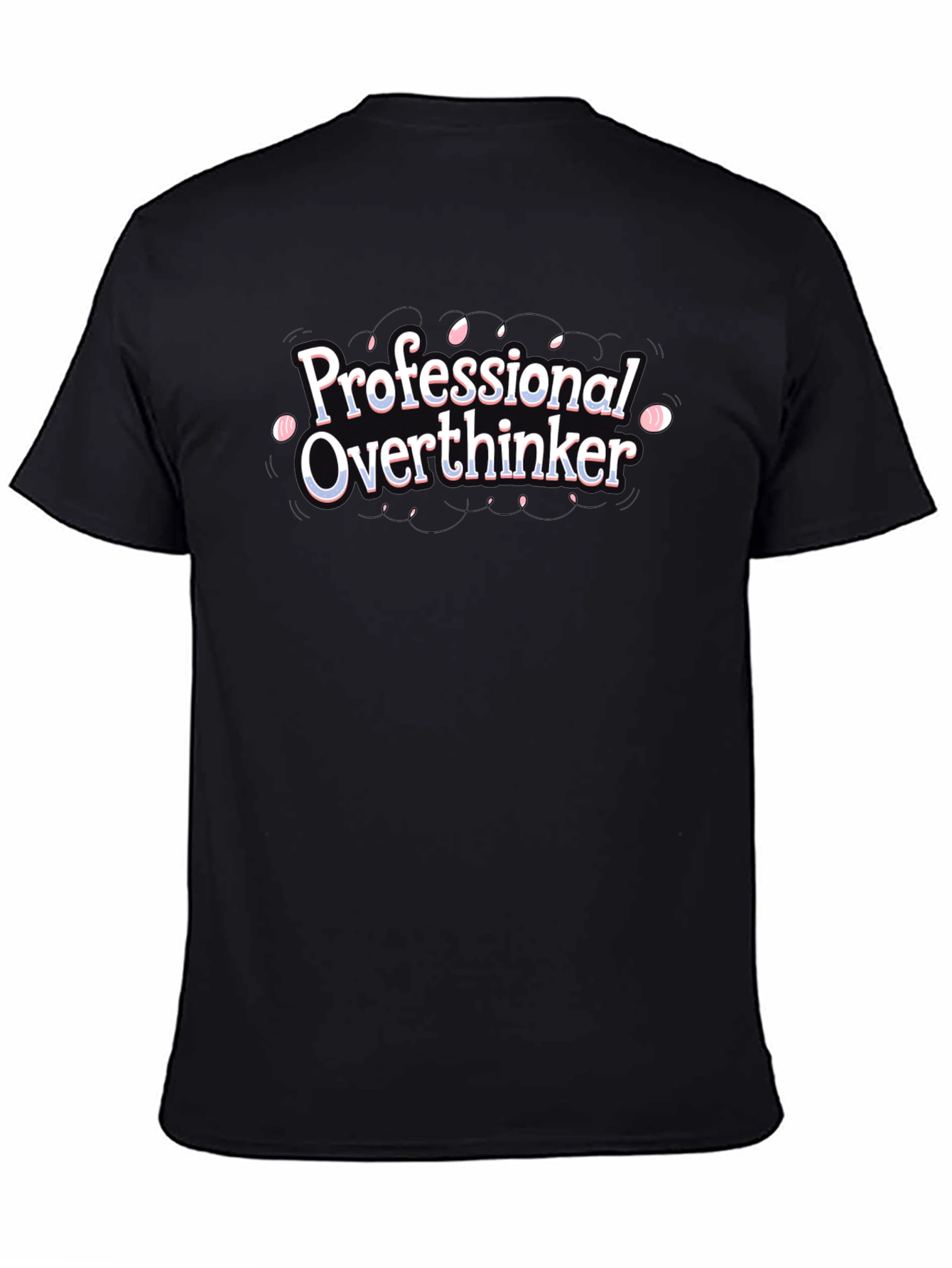 Professional Overthinker Black Graphic T-Shirt