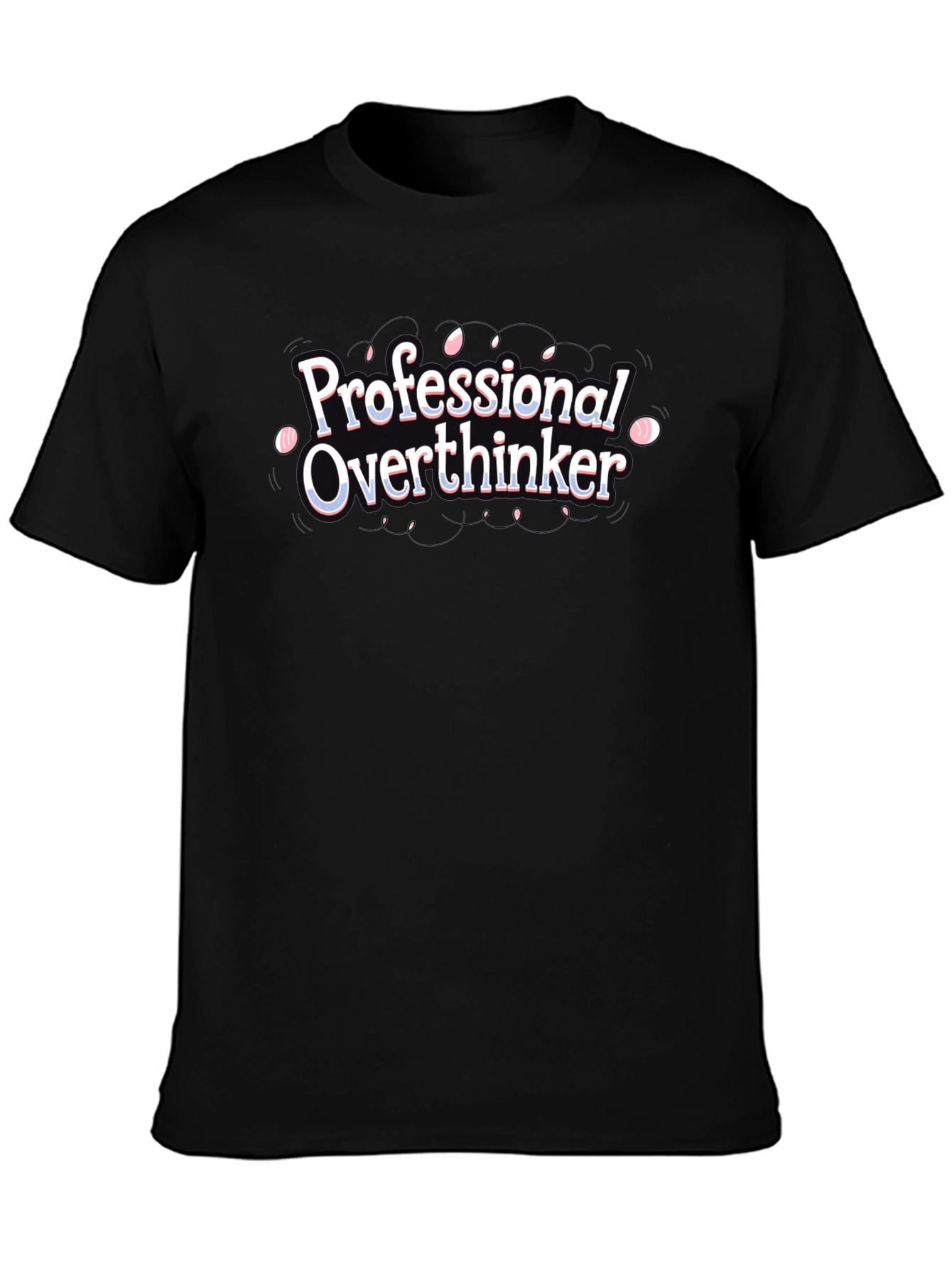 Professional Overthinker Black Graphic T-Shirt