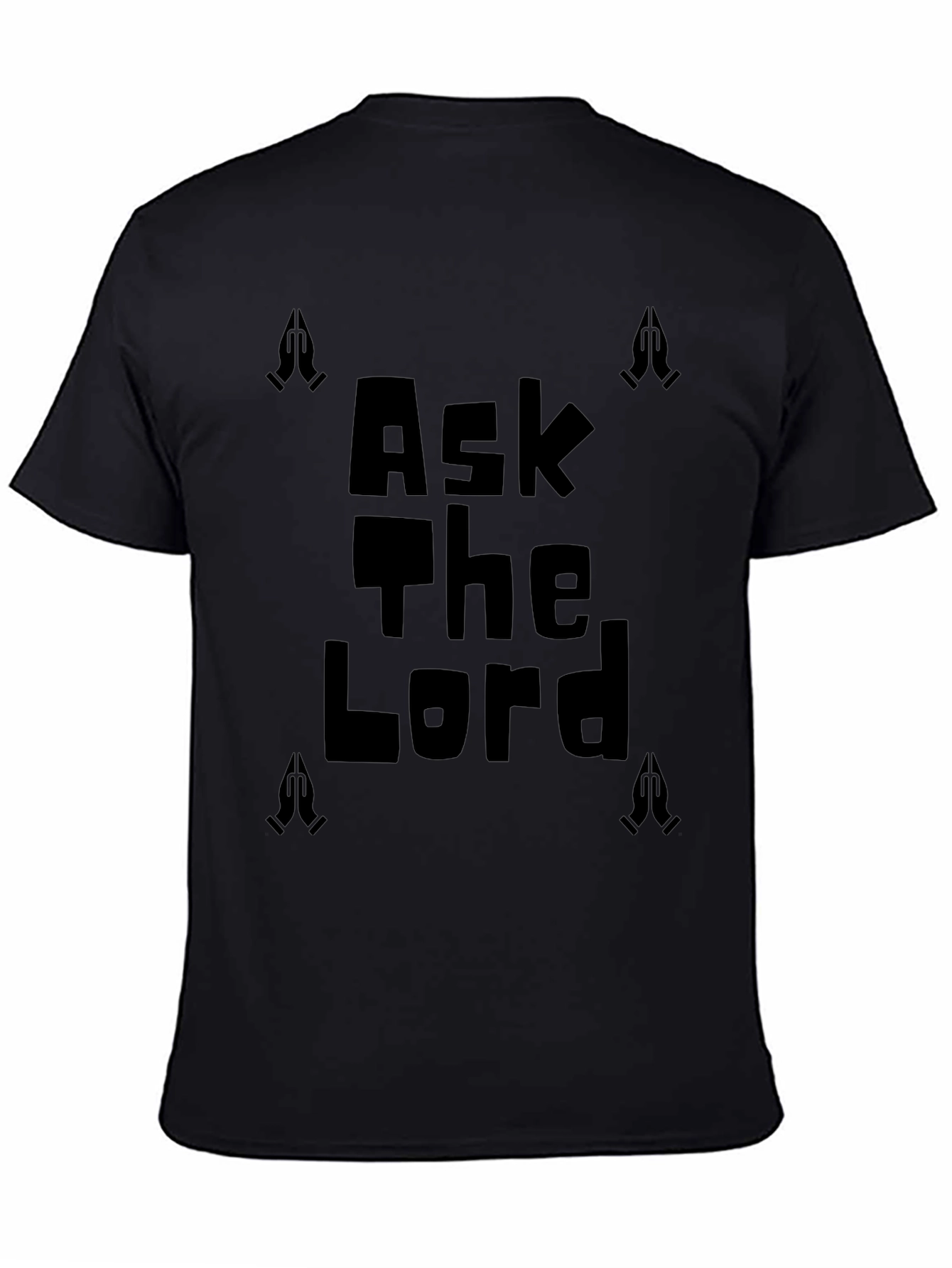 Ask The Lord Graphic T-Shirt