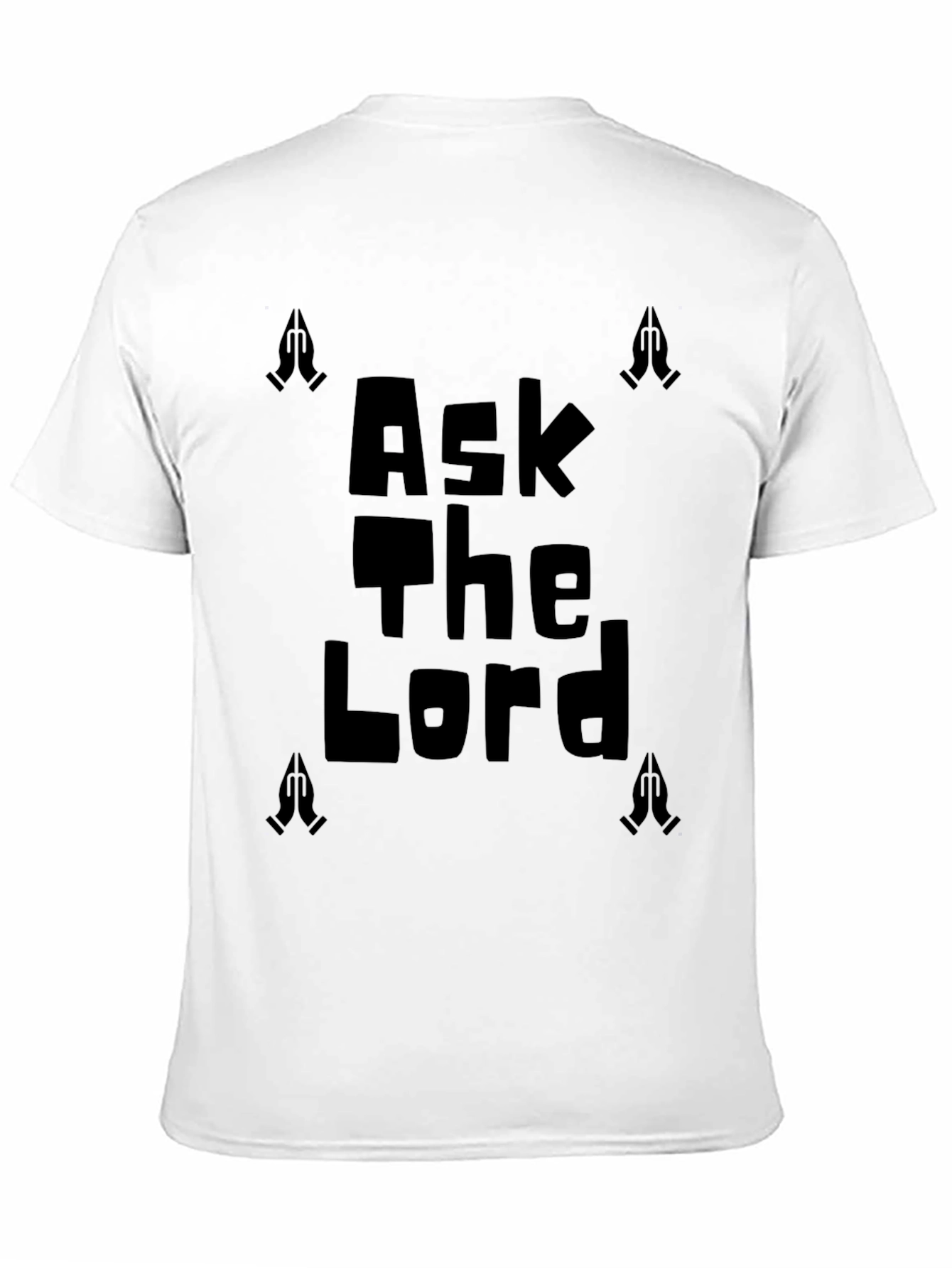 Ask The Lord Graphic T-Shirt