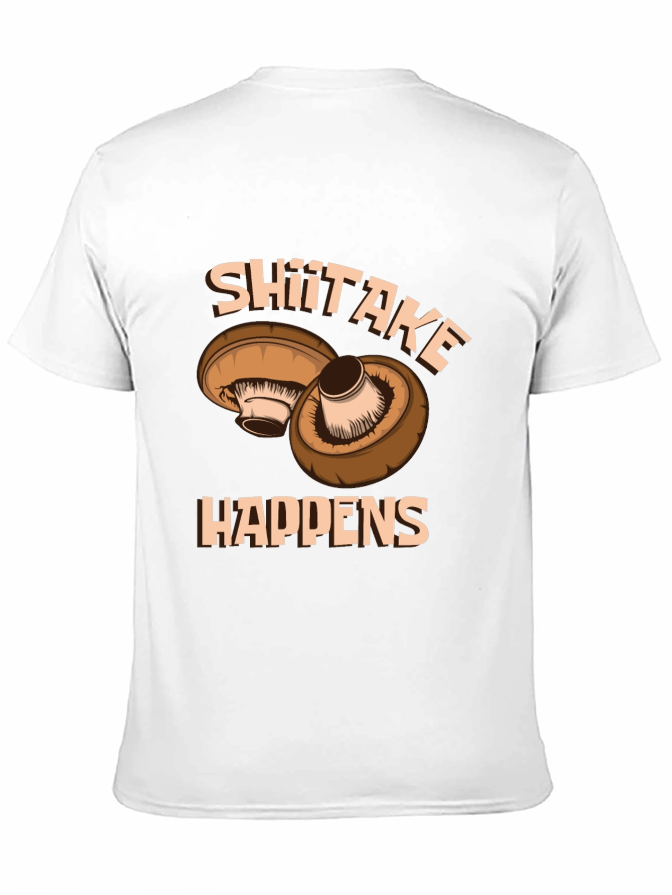 Shiitake Happens Graphic T-Shirt - Funny Mushroom Tee