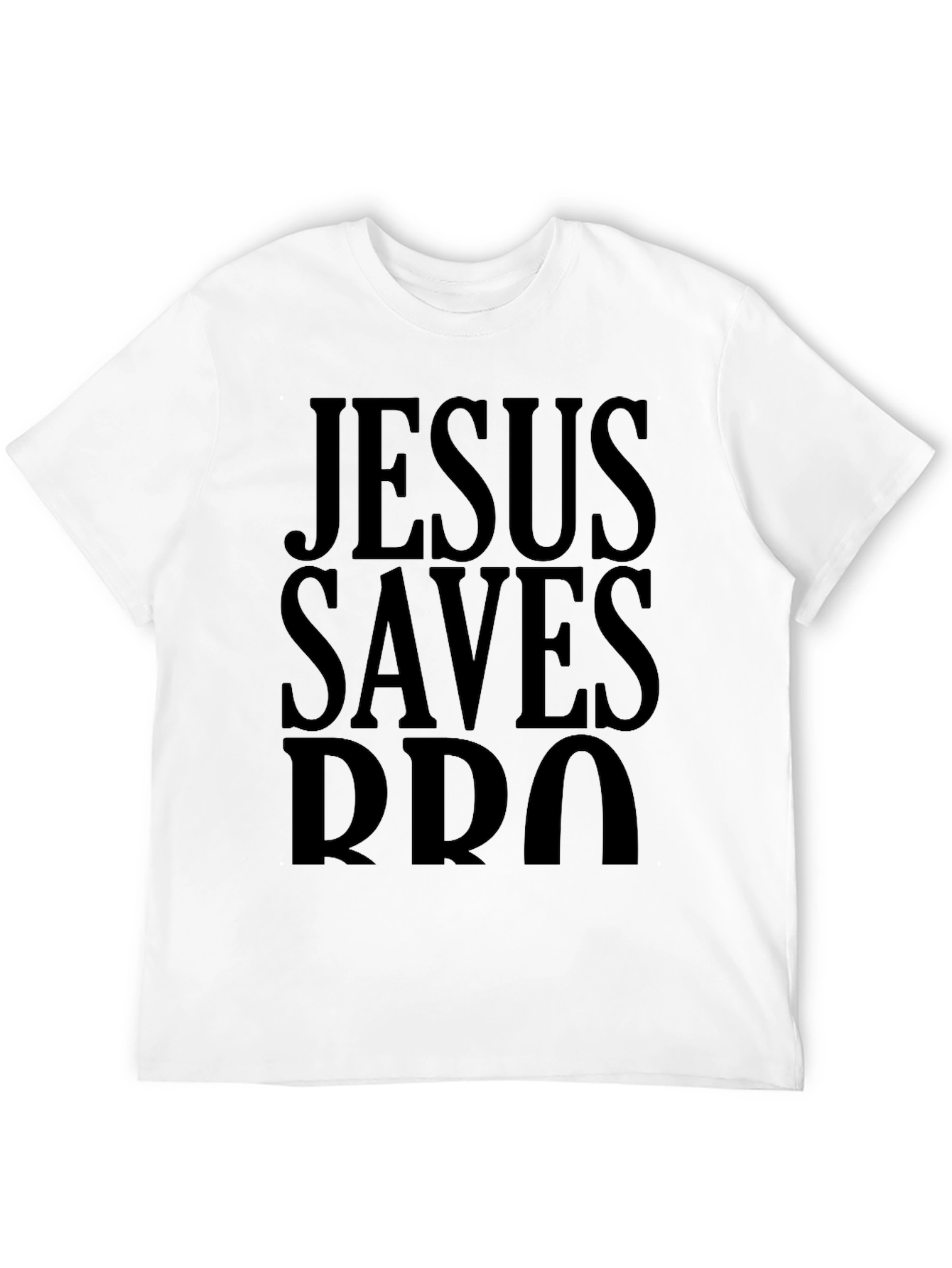 Jesus Saves Bro Black T-Shirt