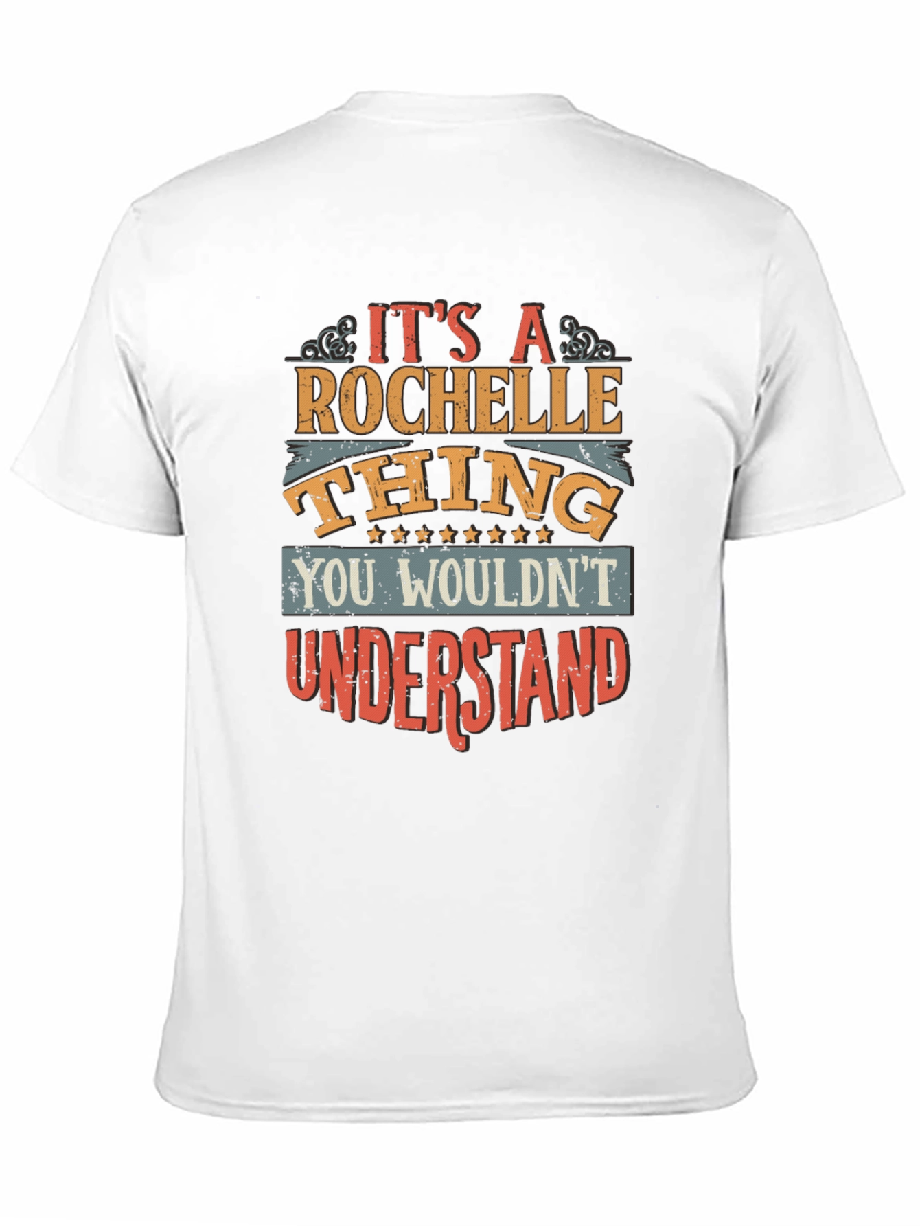 Rochelle Thing T-Shirt - You Wouldnt Understand Tee