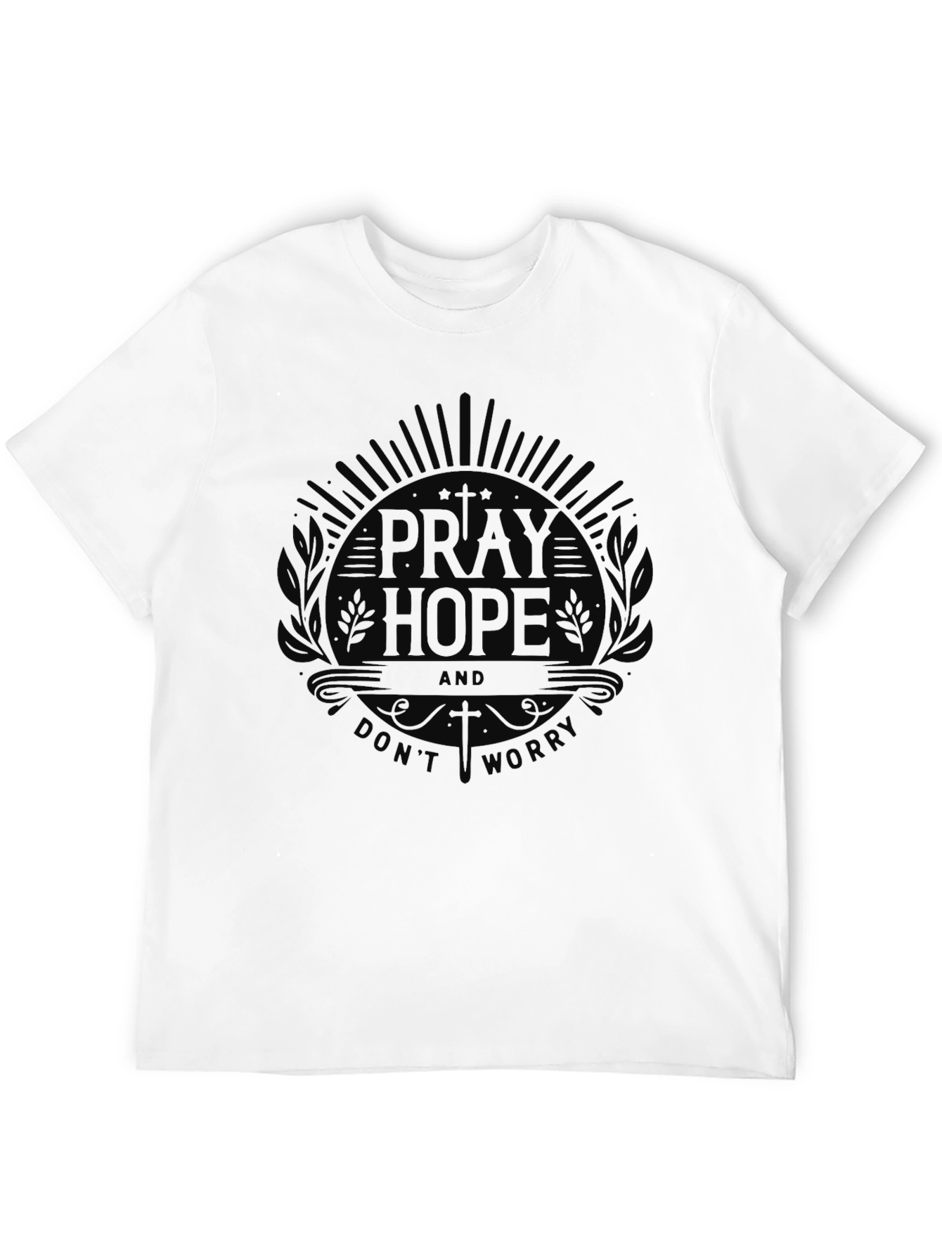 Pray Hope T-Shirt - Dont Worry Black Tee