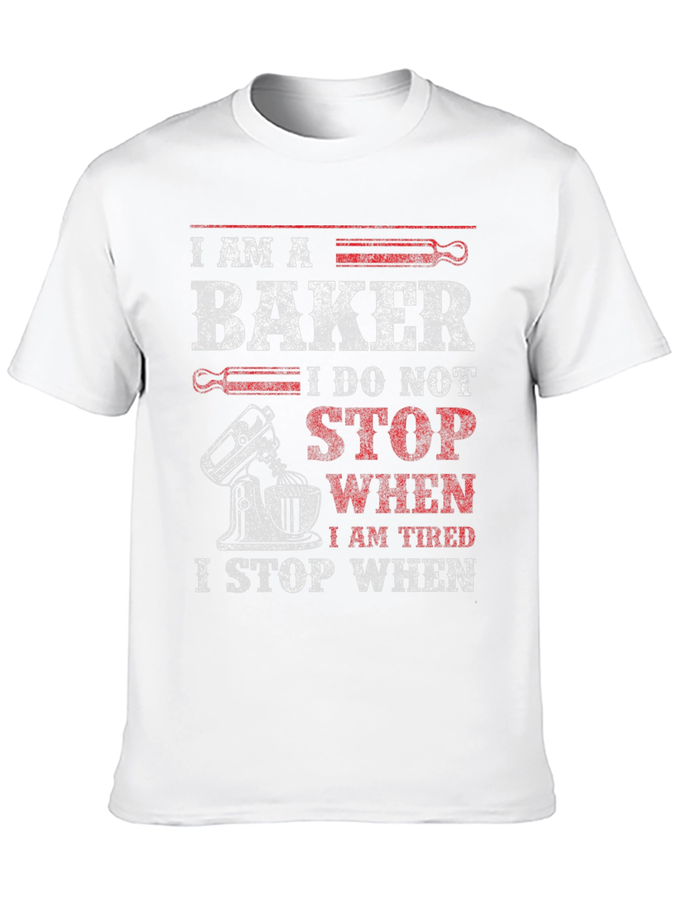 I Am A Baker Graphic T-Shirt