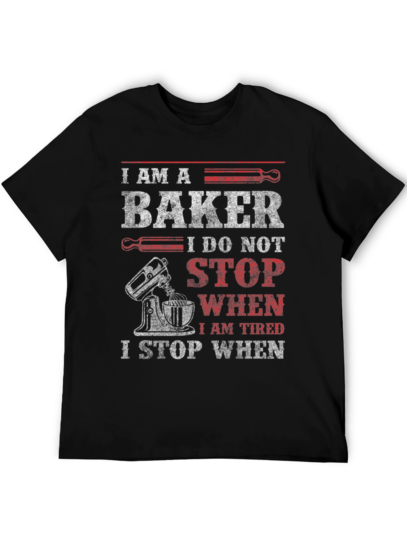 I Am A Baker Graphic T-Shirt