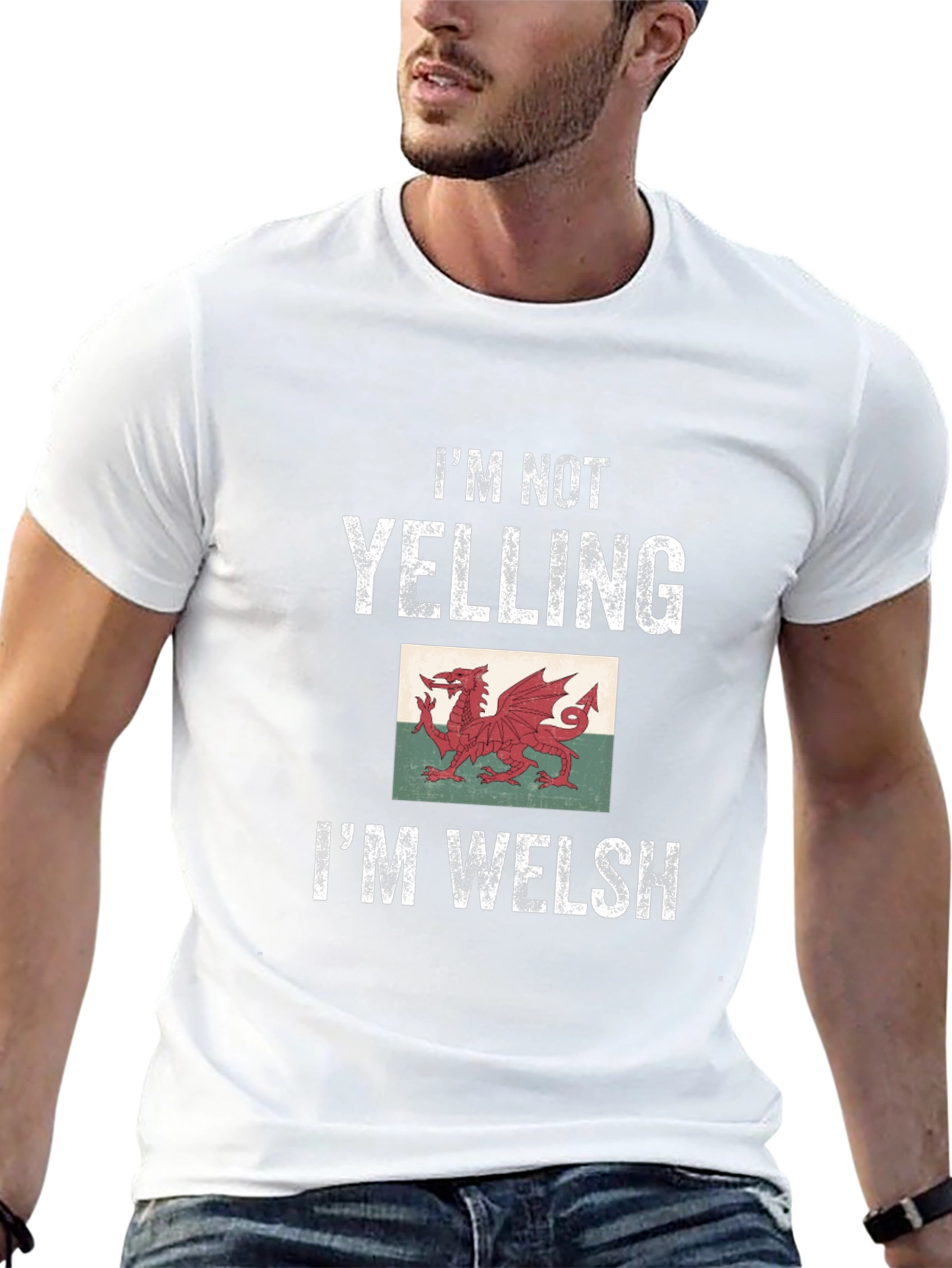 Im Not Yelling Im Welsh T-Shirt