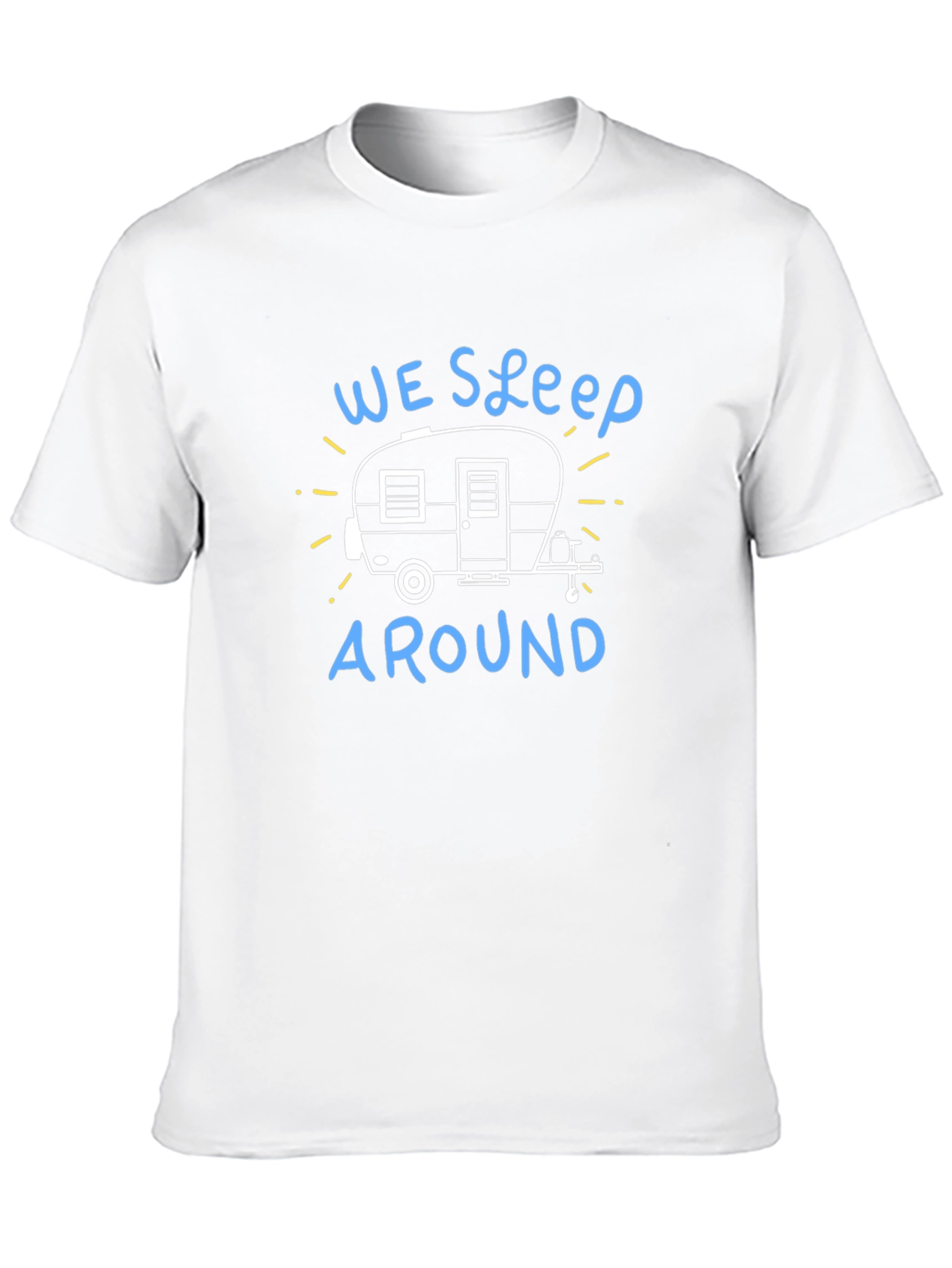 We Sleep Around Camping T-Shirt