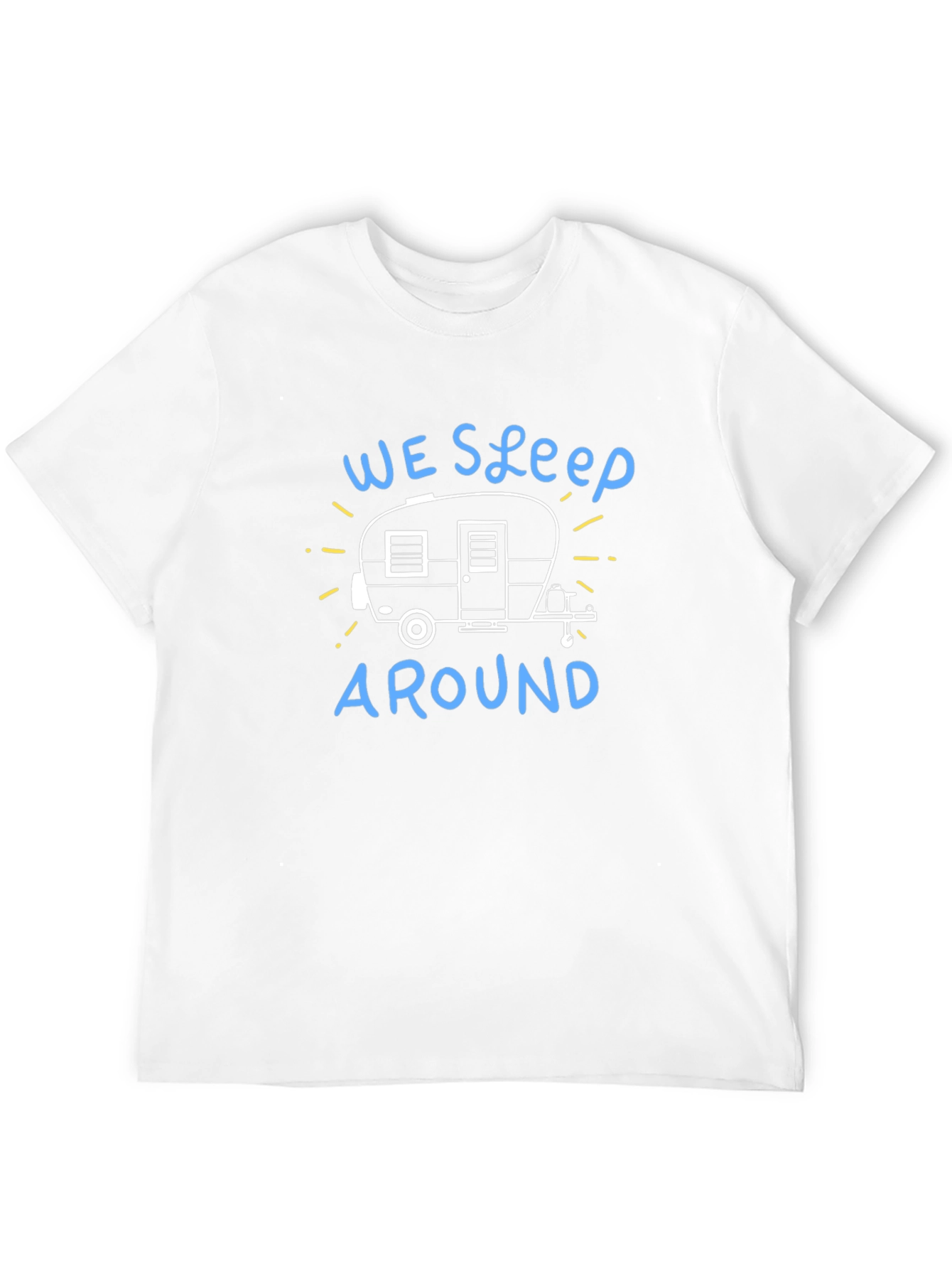 We Sleep Around Camping T-Shirt