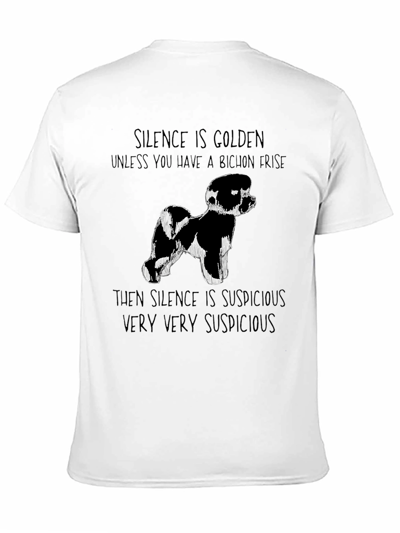 Bichon Frise Silence T-Shirt Funny Dog Tee