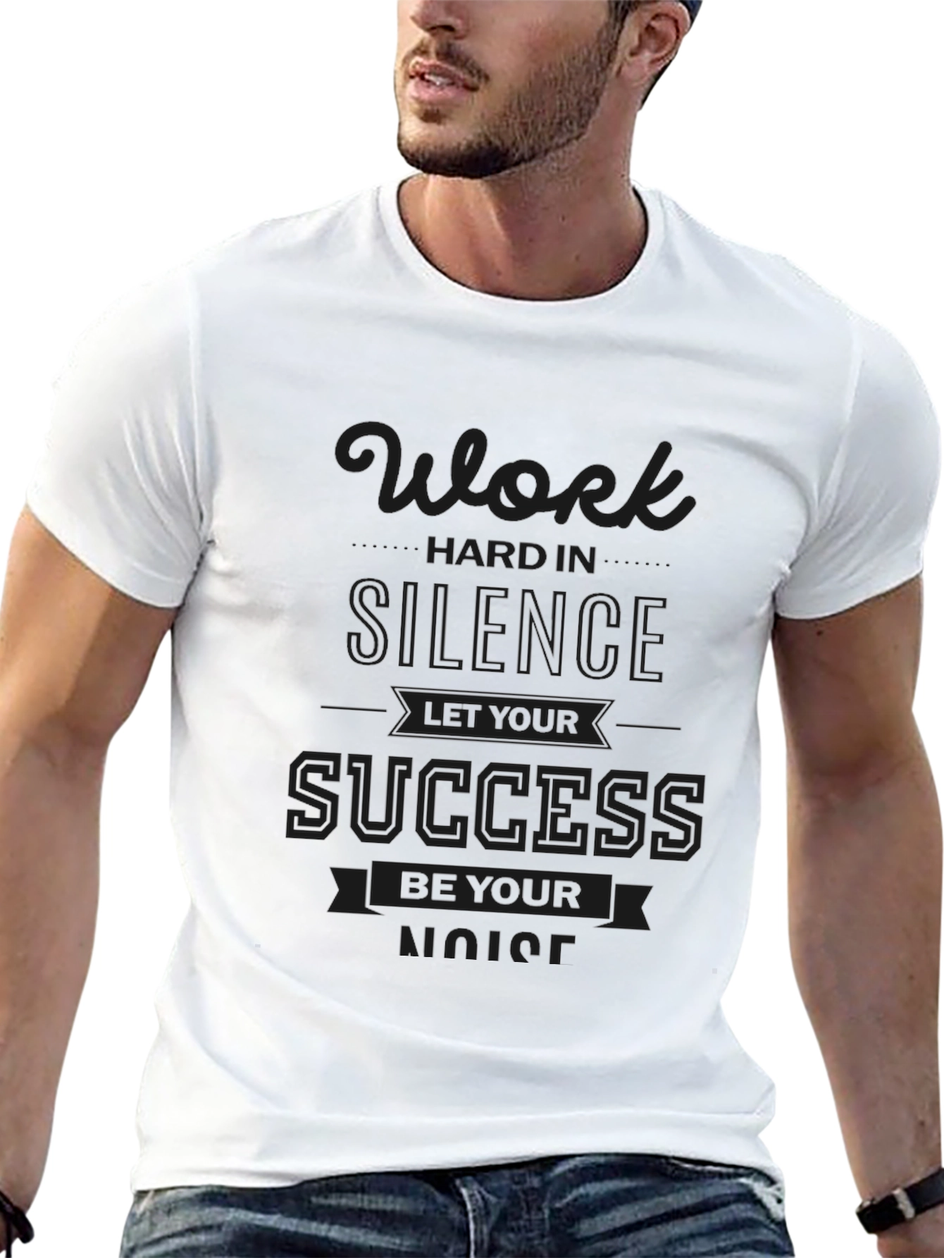 Work Hard in Silence T-Shirt