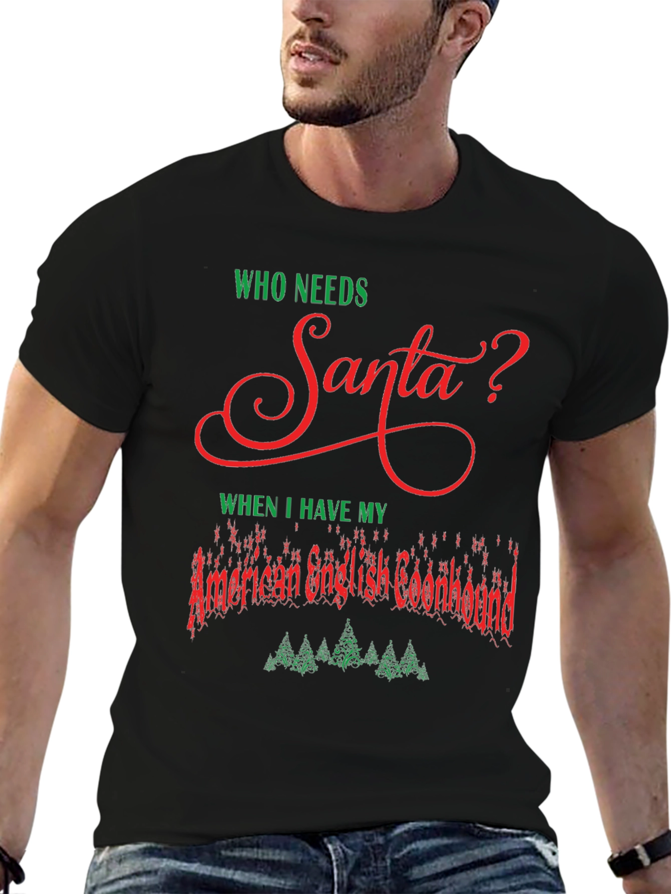 Who Needs Santa? American English Coonhound Christmas T-Shirt