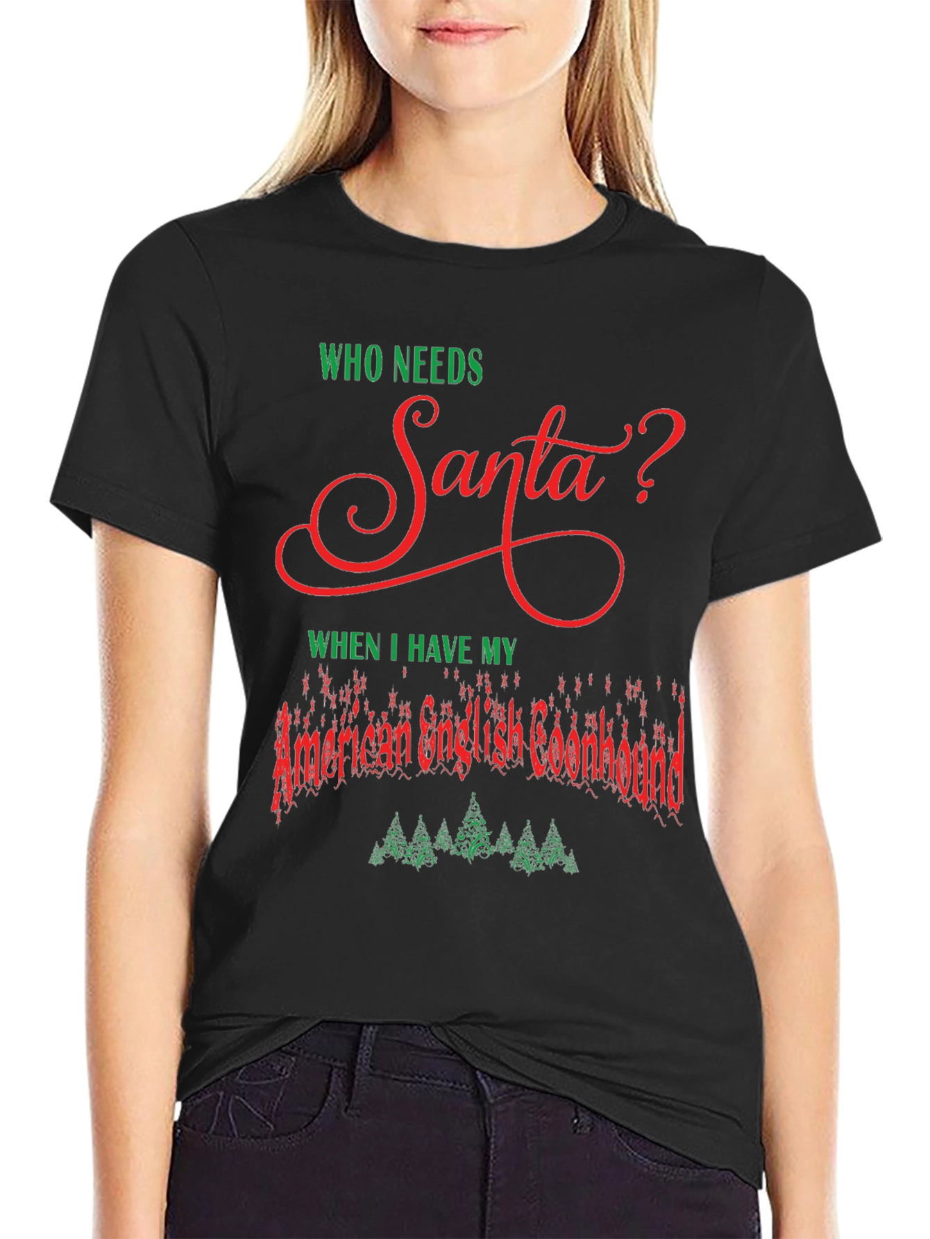 Who Needs Santa? American English Coonhound Christmas T-Shirt