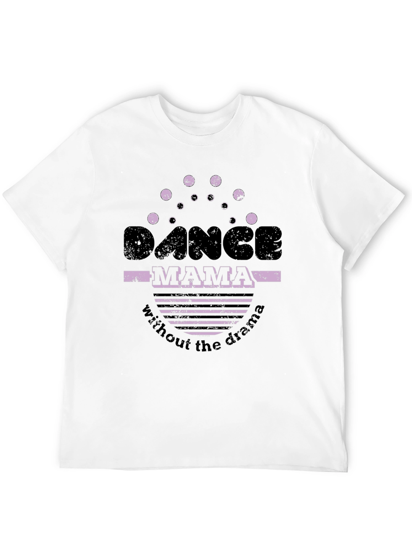 Dance Mama Tee - Drama Free Style