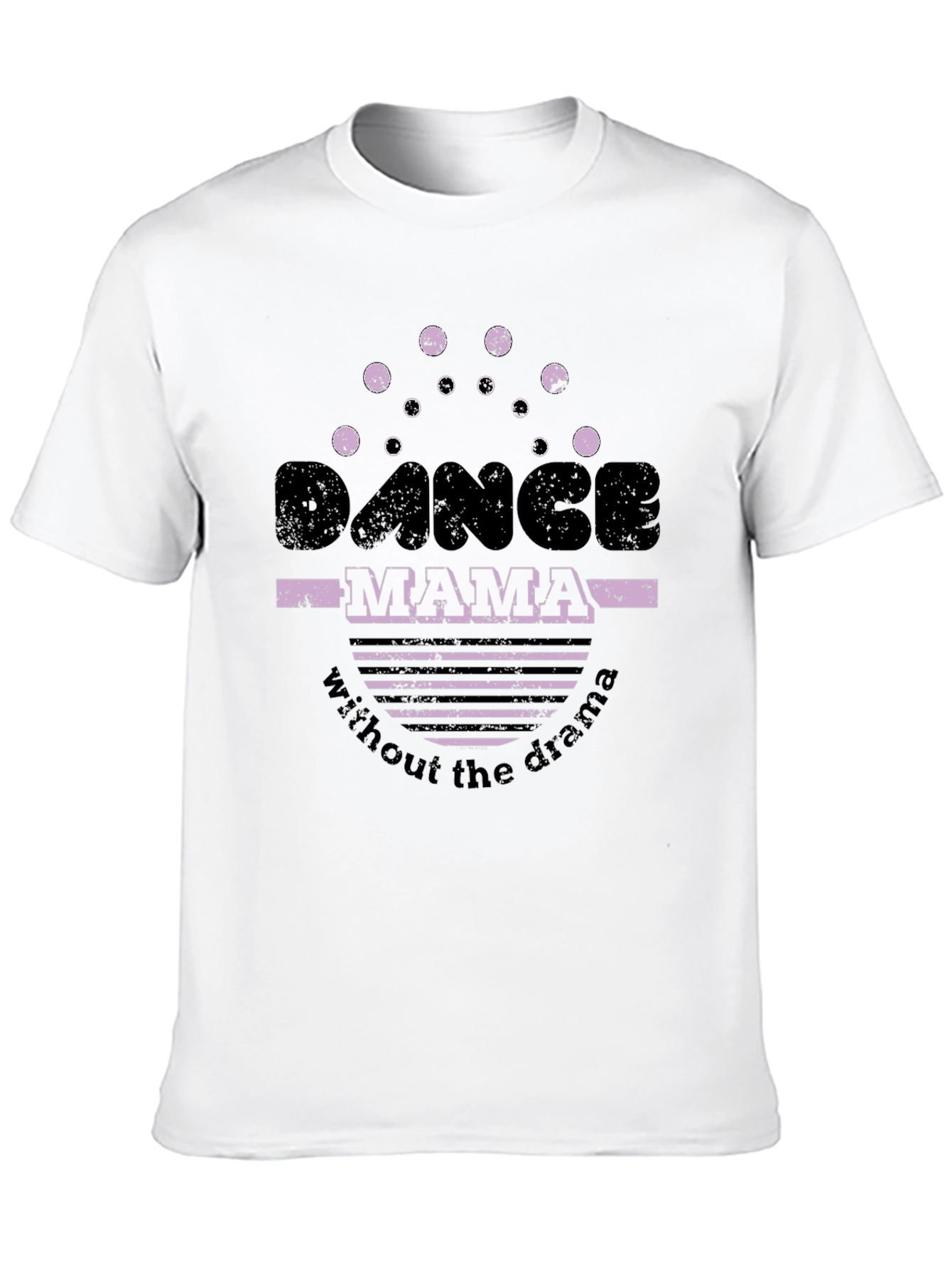 Dance Mama Tee - Drama Free Style