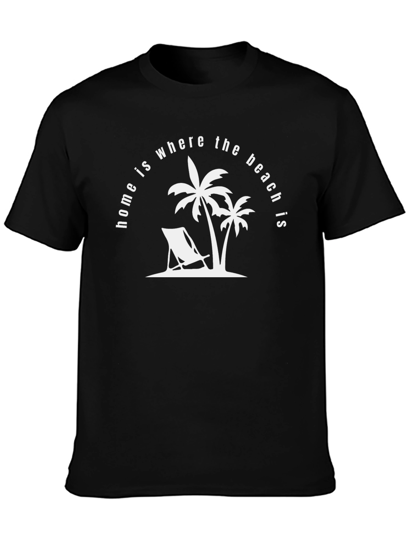 Home is Where the Beach Is T-Shirt