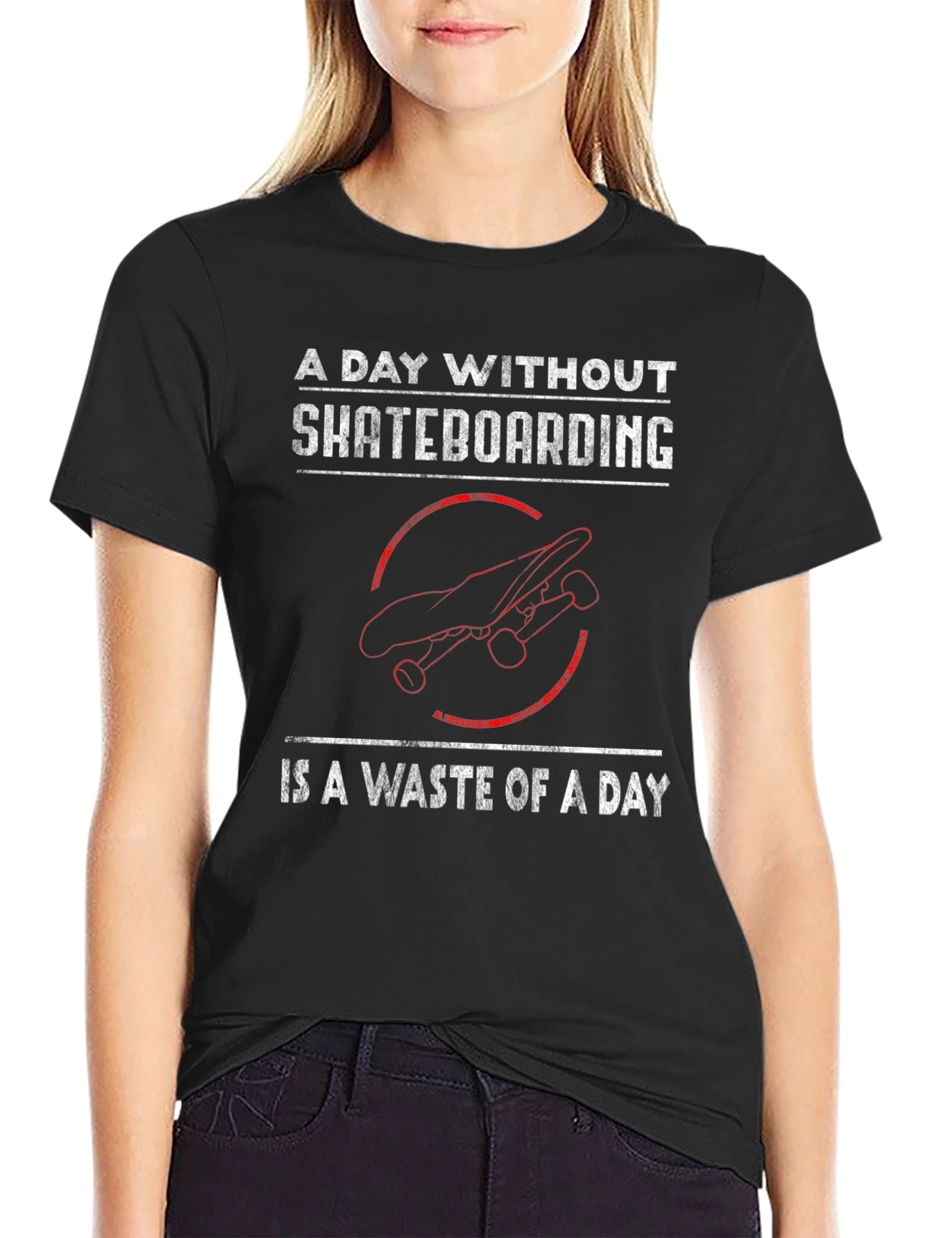 Skateboarding T-Shirt - A Day Without Skateboarding