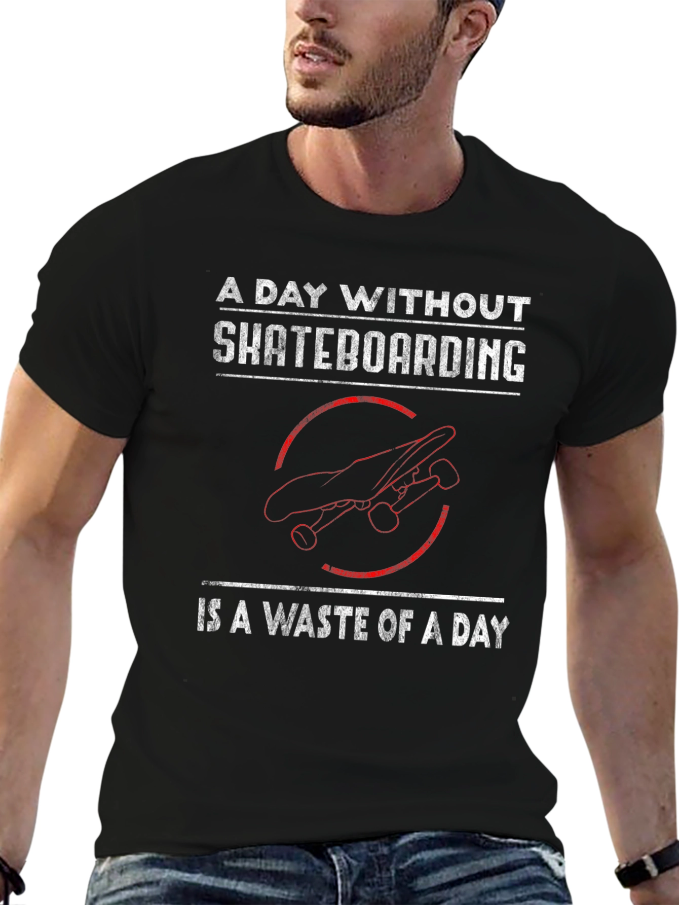 Skateboarding T-Shirt - A Day Without Skateboarding