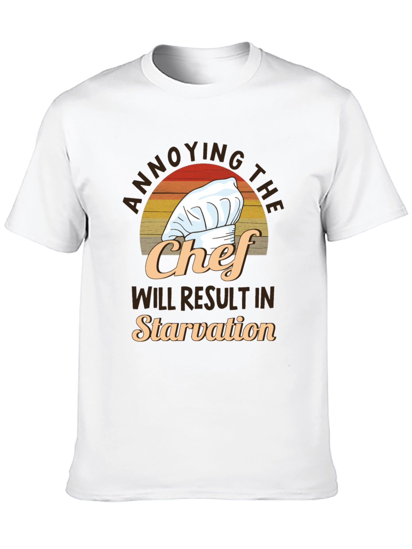Annoying the Chef T-Shirt - Funny Culinary Gift