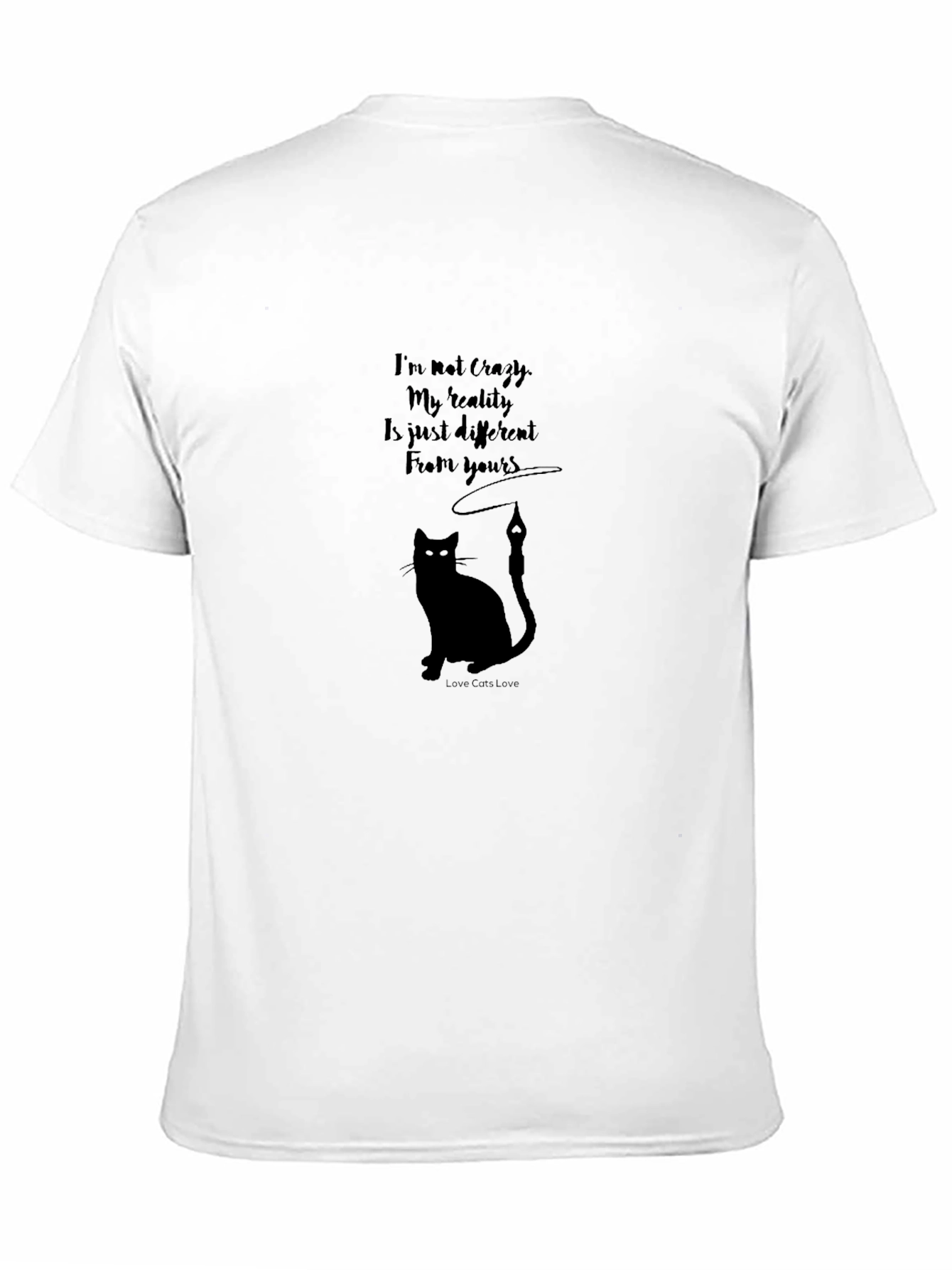 Crazy Reality Cat Lover T-Shirt - Black