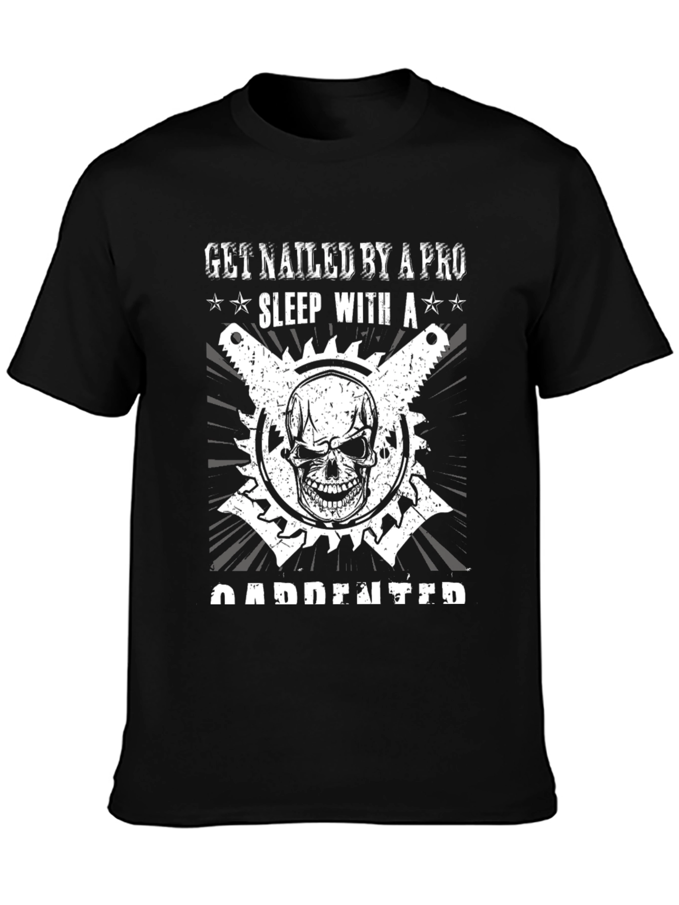 Get Nailed By A Pro Carpenter T-Shirt