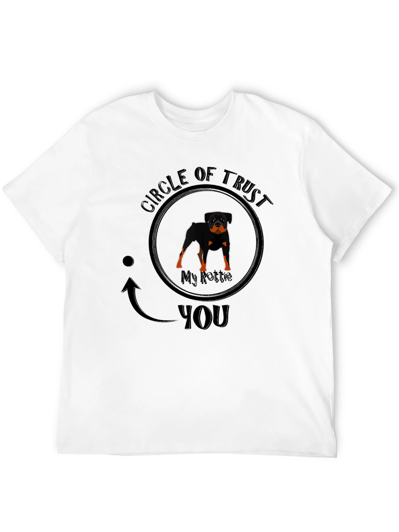 My Rottie Circle of Trust T-Shirt