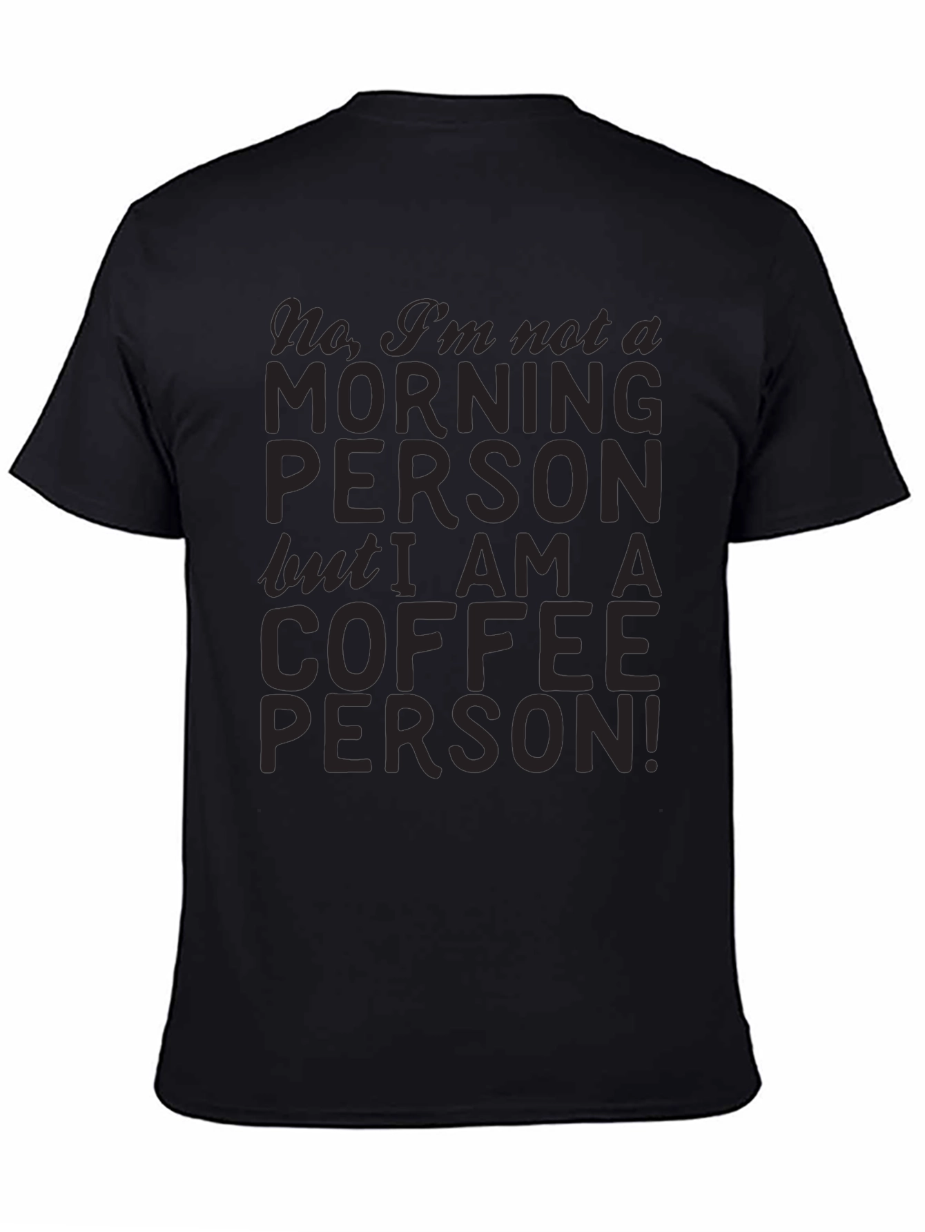 Coffee Person T-Shirt - Funny Morning Person Tee