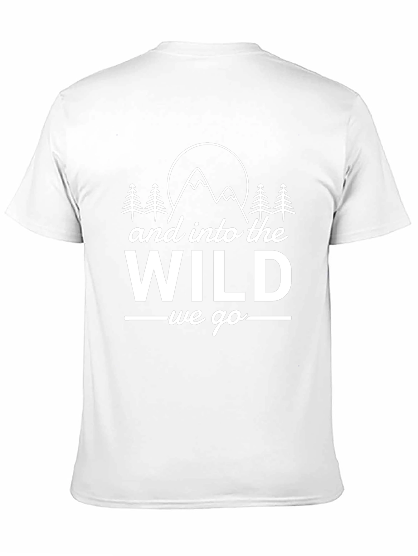 And Into The Wild We Go Graphic T-Shirt