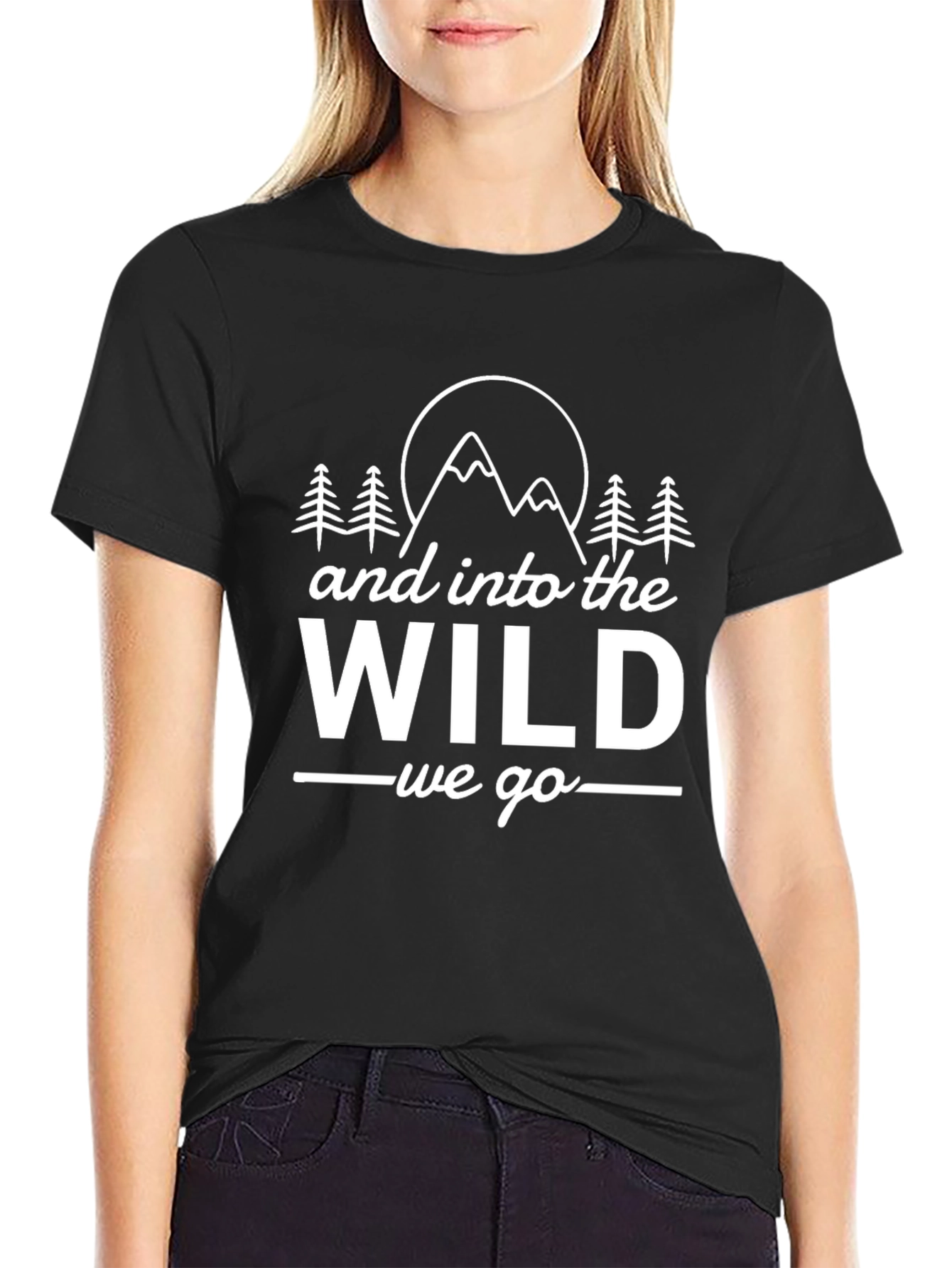 And Into The Wild We Go Graphic T-Shirt